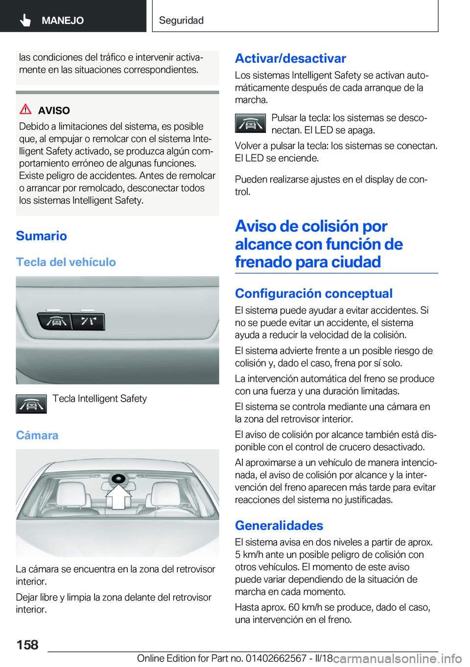 BMW M2 2018  Manuales de Empleo (in Spanish) �l�a�s� �c�o�n�d�i�c�i�o�n�e�s� �d�e�l� �t�r�