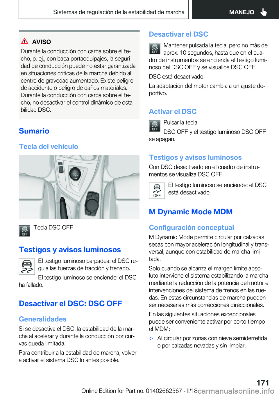 BMW M2 2018  Manuales de Empleo (in Spanish) �A�V�I�S�O
�D�u�r�a�n�t�e� �l�a� �c�o�n�d�u�c�c�i�