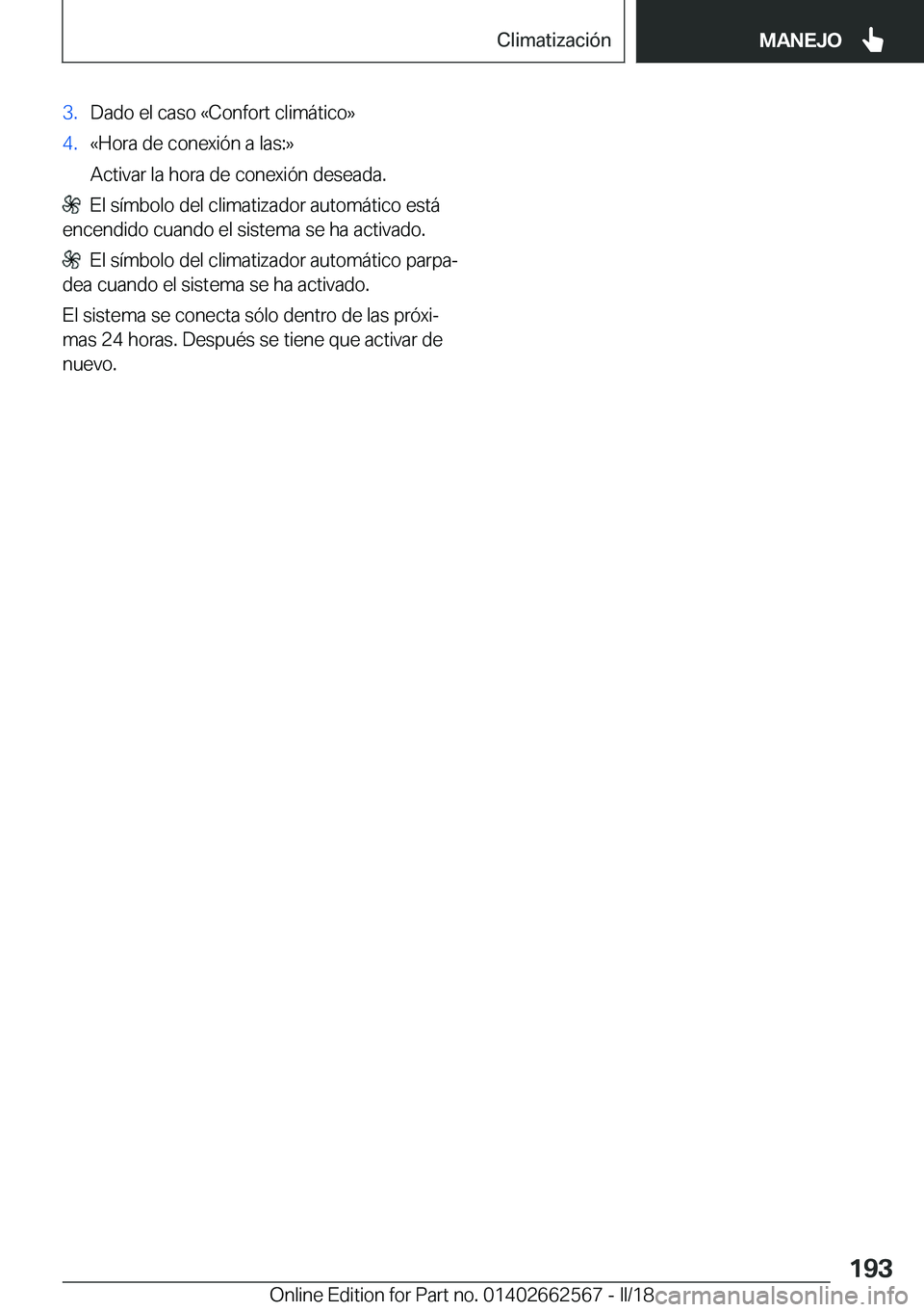 BMW M2 2018  Manuales de Empleo (in Spanish) �3�.�D�a�d�o� �e�l� �c�a�s�o� �«�C�o�n�f�o�r�t� �c�l�i�m�