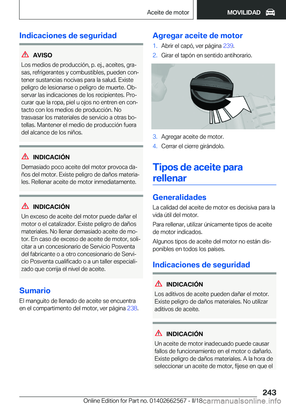 BMW M2 2018  Manuales de Empleo (in Spanish) �I�n�d�i�c�a�c�i�o�n�e�s��d�e��s�e�g�u�r�i�d�a�d
�A�V�I�S�O
�L�o�s� �m�e�d�i�o�s� �d�e� �p�r�o�d�u�c�c�i�