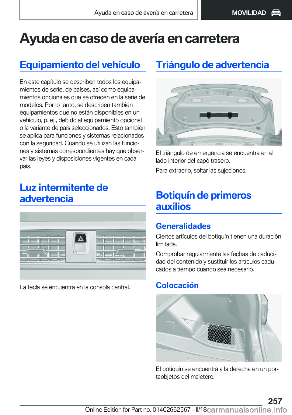 BMW M2 2018  Manuales de Empleo (in Spanish) �A�y�u�d�a��e�n��c�a�s�o��d�e��a�v�e�r�