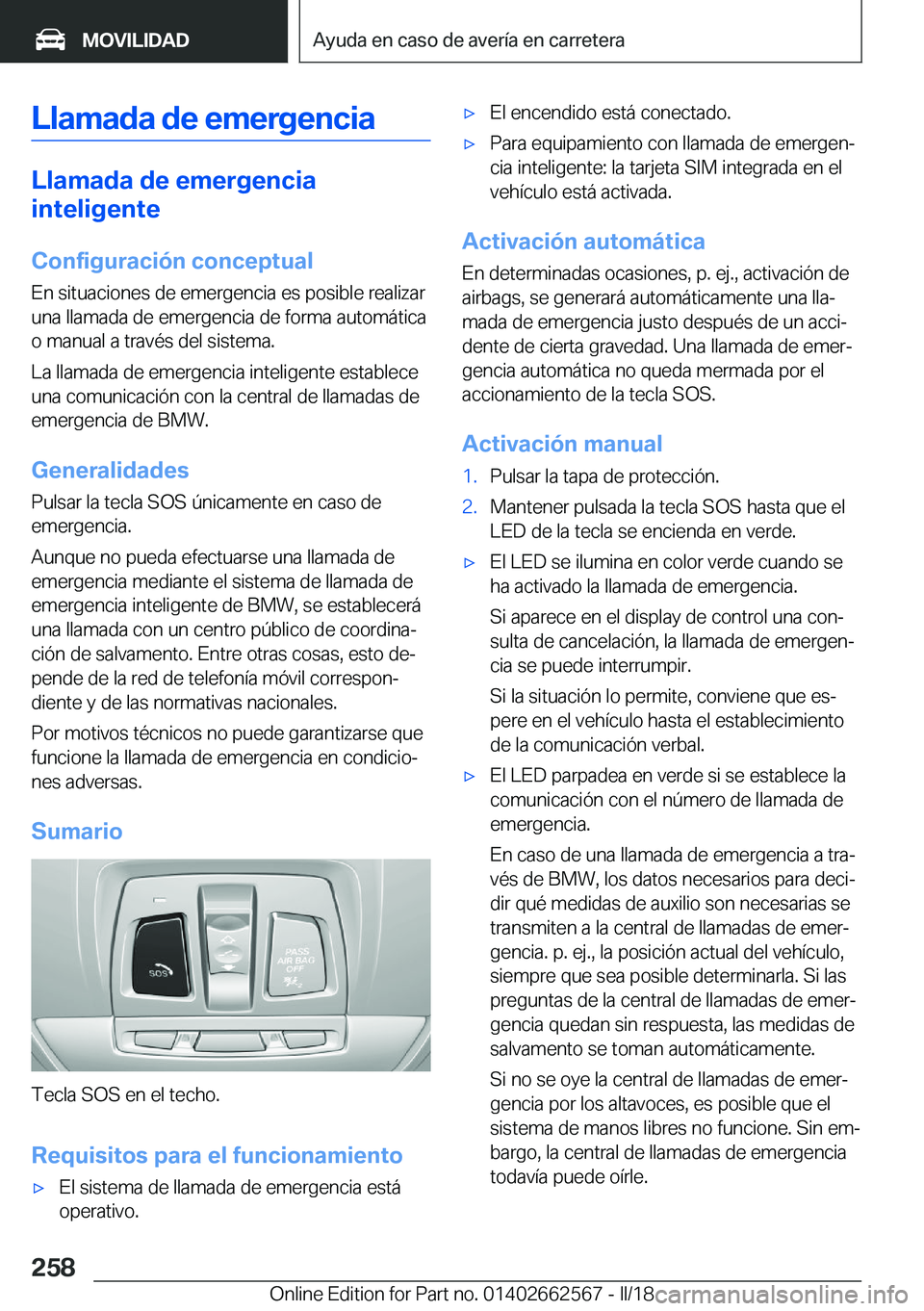 BMW M2 2018  Manuales de Empleo (in Spanish) �L�l�a�m�a�d�a��d�e��e�m�e�r�g�e�n�c�i�a
�L�l�a�m�a�d�a��d�e��e�m�e�r�g�e�n�c�i�a�i�n�t�e�l�i�g�e�n�t�e
�C�o�n�f�i�g�u�r�a�c�i�