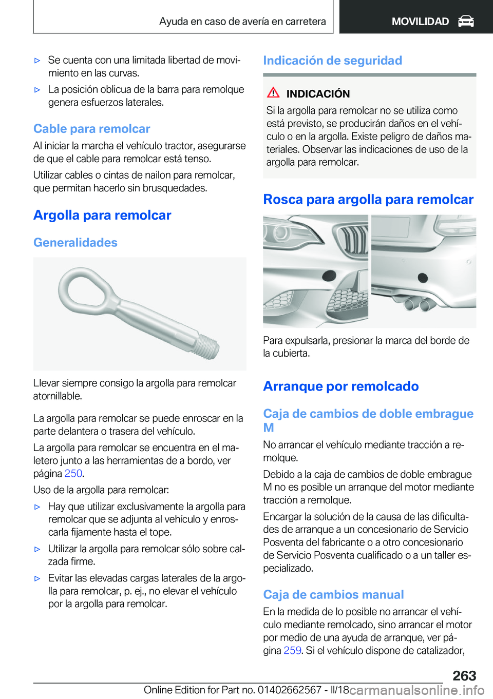 BMW M2 2018  Manuales de Empleo (in Spanish) x�S�e� �c�u�e�n�t�a� �c�o�n� �u�n�a� �l�i�m�i�t�a�d�a� �l�i�b�e�r�t�a�d� �d�e� �m�o�v�iª
�m�i�e�n�t�o� �e�n� �l�a�s� �c�u�r�v�a�s�.x�L�a� �p�o�s�i�c�i�