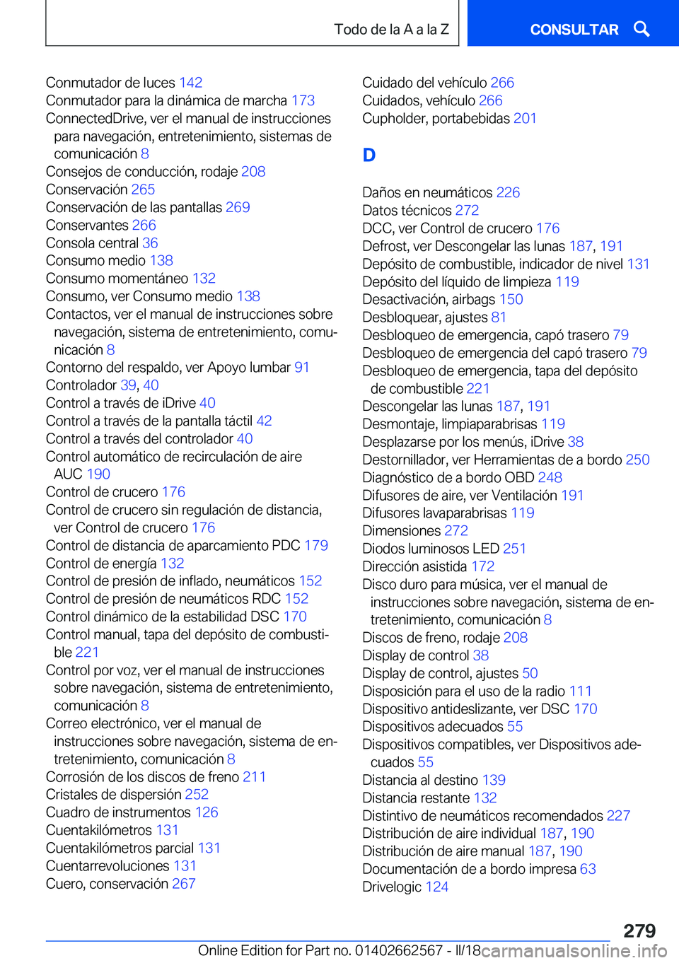 BMW M2 2018  Manuales de Empleo (in Spanish) �C�o�n�m�u�t�a�d�o�r� �d�e� �l�u�c�e�s� �1�4�2� 
�C�o�n�m�u�t�a�d�o�r� �p�a�r�a� �l�a� �d�i�n�