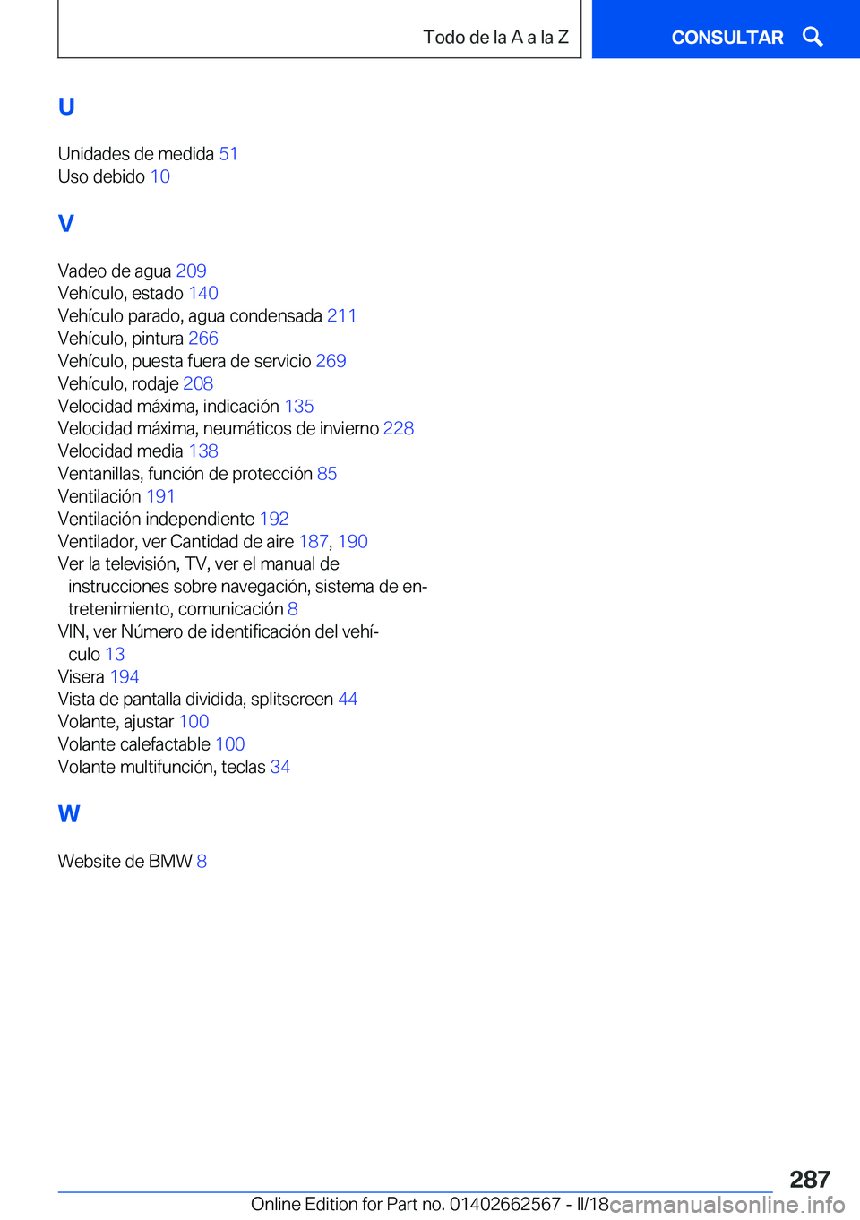 BMW M2 2018  Manuales de Empleo (in Spanish) �U
�U�n�i�d�a�d�e�s� �d�e� �m�e�d�i�d�a�  �5�1� 
�U�s�o� �d�e�b�i�d�o�  �1�0� 
�V �V�a�d�e�o� �d�e� �a�g�u�a�  �2�0�9� 
�V�e�h�