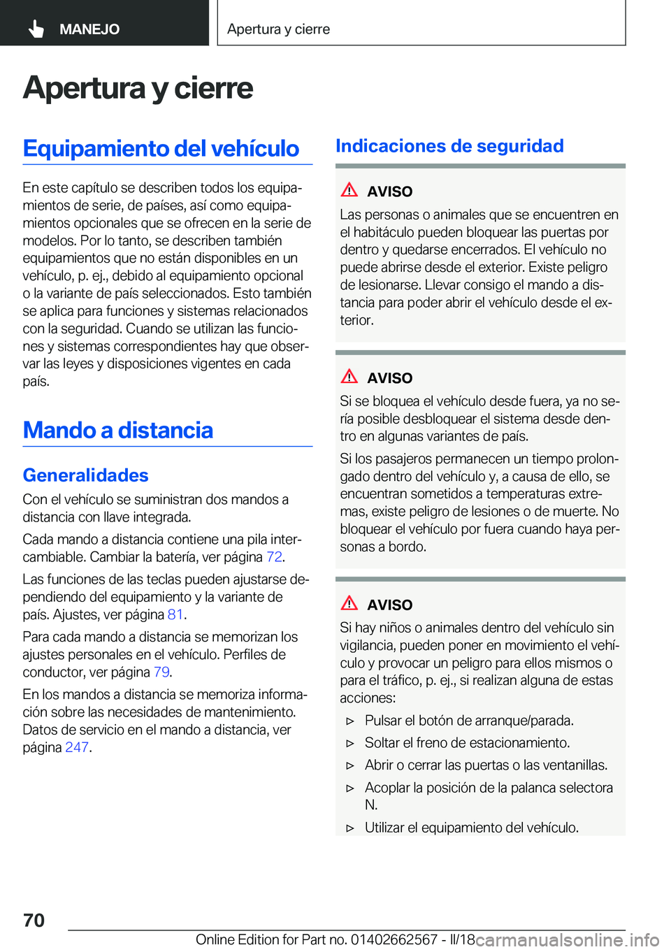 BMW M2 2018  Manuales de Empleo (in Spanish) �A�p�e�r�t�u�r�a��y��c�i�e�r�r�e�E�q�u�i�p�a�m�i�e�n�t�o��d�e�l��v�e�h�