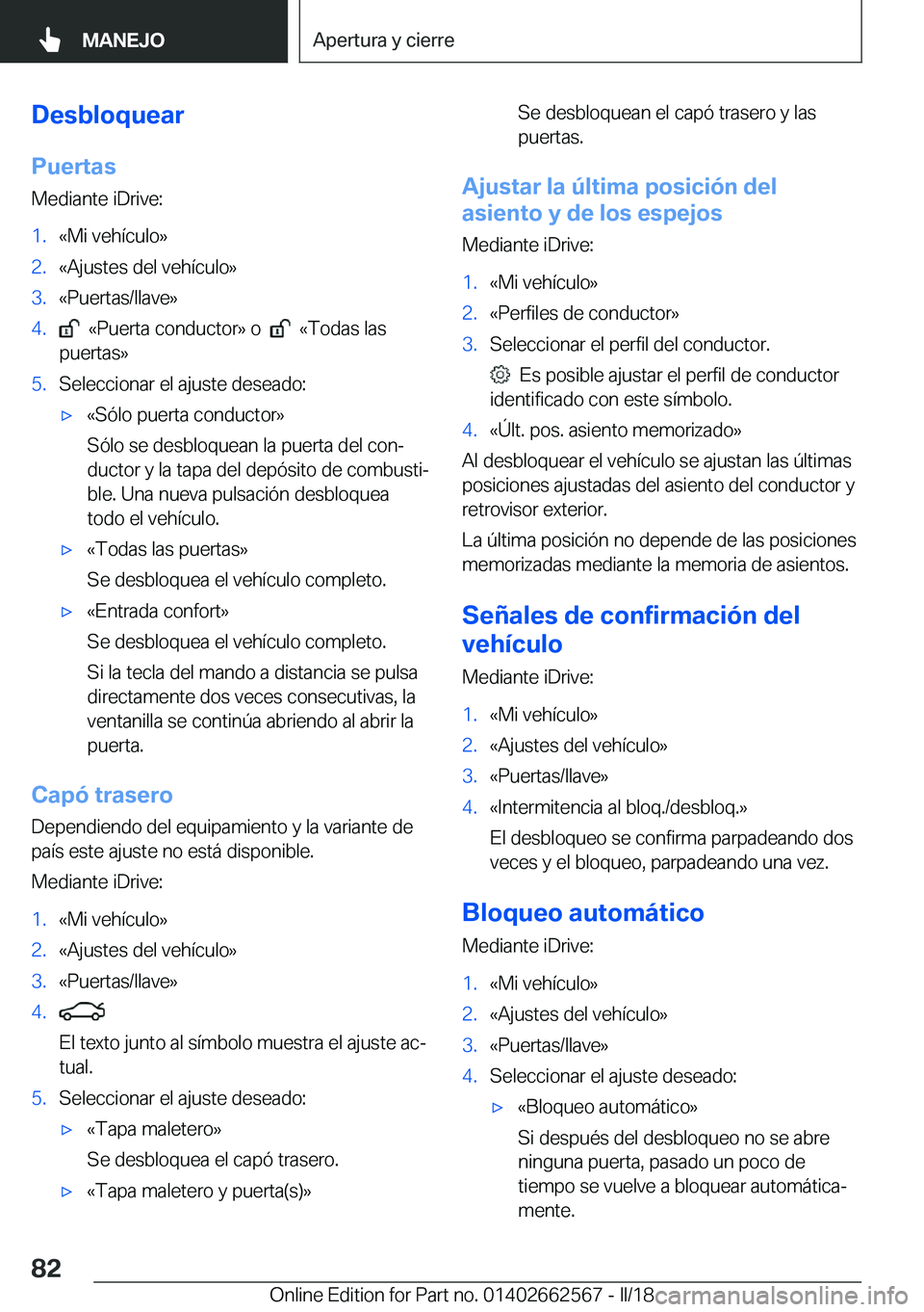 BMW M2 2018  Manuales de Empleo (in Spanish) �D�e�s�b�l�o�q�u�e�a�r
�P�u�e�r�t�a�s
�M�e�d�i�a�n�t�e� �i�D�r�i�v�e�:�1�.�«�M�i� �v�e�h�