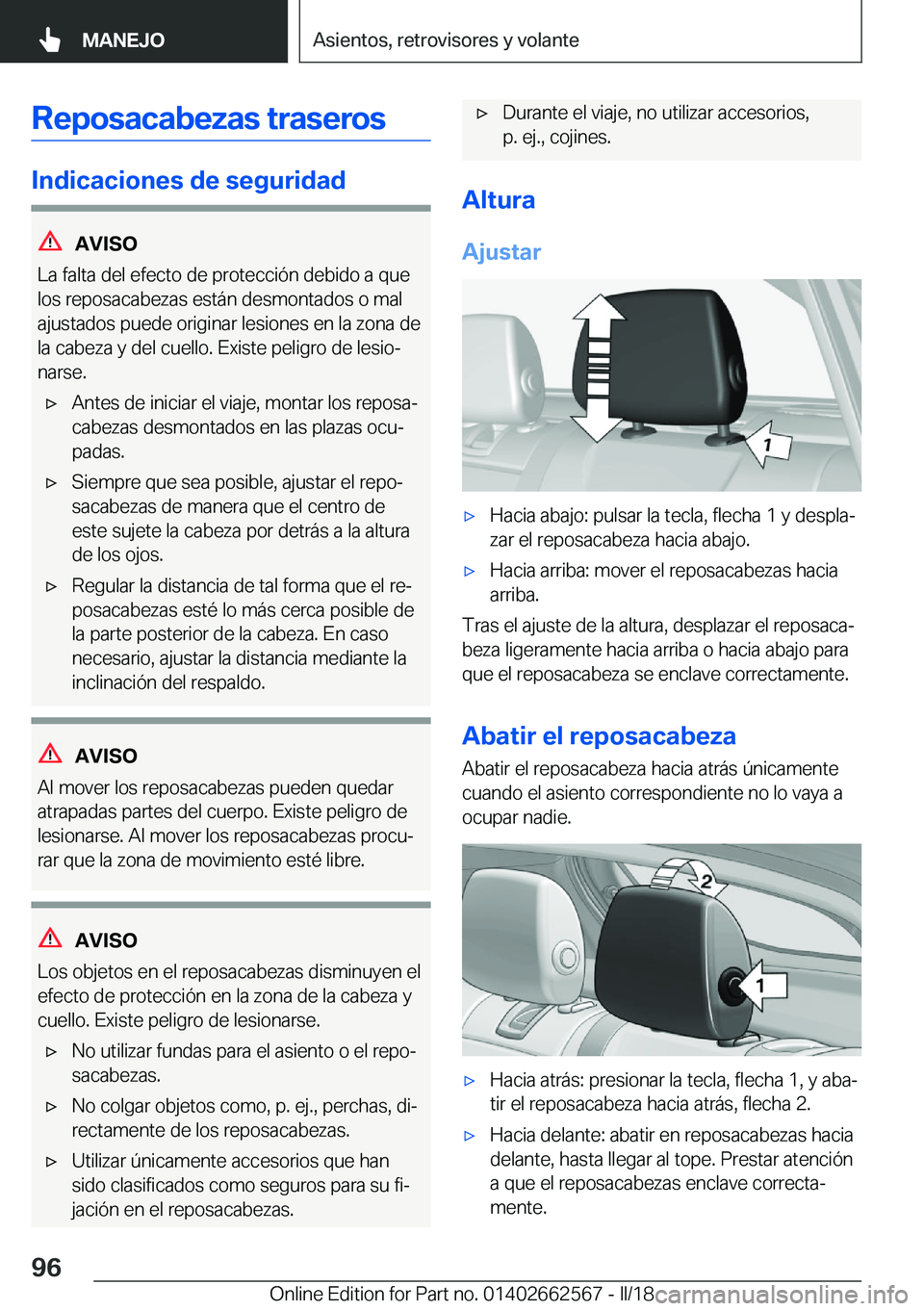 BMW M2 2018  Manuales de Empleo (in Spanish) �R�e�p�o�s�a�c�a�b�e�z�a�s��t�r�a�s�e�r�o�s
�I�n�d�i�c�a�c�i�o�n�e�s��d�e��s�e�g�u�r�i�d�a�d
�A�V�I�S�O
�L�a� �f�a�l�t�a� �d�e�l� �e�f�e�c�t�o� �d�e� �p�r�o�t�e�c�c�i�