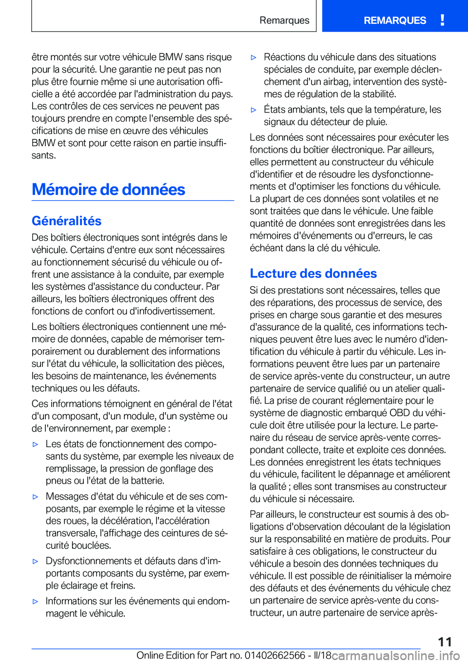 BMW M2 2018  Notices Demploi (in French) �ê�t�r�e� �m�o�n�t�é�s� �s�u�r� �v�o�t�r�e� �v�é�h�i�c�u�l�e� �B�M�W� �s�a�n�s� �r�i�s�q�u�e�p�o�u�r� �l�a� �s�é�c�u�r�i�t�é�.� �U�n�e� �g�a�r�a�n�t�i�e� �n�e� �p�e�u�t� �p�a�s� �n�o�n
�p�l�u�s� 