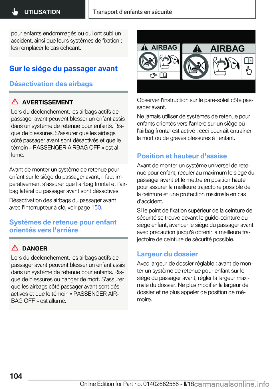 BMW M2 2018  Notices Demploi (in French) �p�o�u�r� �e�n�f�a�n�t�s� �e�n�d�o�m�m�a�g�é�s� �o�u� �q�u�i� �o�n�t� �s�u�b�i� �u�n
�a�c�c�i�d�e�n�t�,� �a�i�n�s�i� �q�u�e� �l�e�u�r�s� �s�y�s�t�è�m�e�s� �d�e� �f�i�x�a�t�i�o�n� �;
�l�e�s� �r�e�m�p