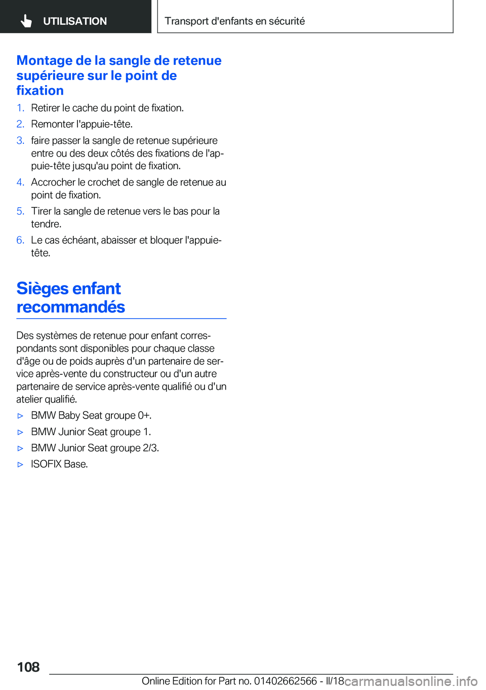 BMW M2 2018  Notices Demploi (in French) �M�o�n�t�a�g�e��d�e��l�a��s�a�n�g�l�e��d�e��r�e�t�e�n�u�e
�s�u�p�é�r�i�e�u�r�e��s�u�r��l�e��p�o�i�n�t��d�e
�f�i�x�a�t�i�o�n�1�.�R�e�t�i�r�e�r� �l�e� �c�a�c�h�e� �d�u� �p�o�i�n�t� �d�e� �f�i�