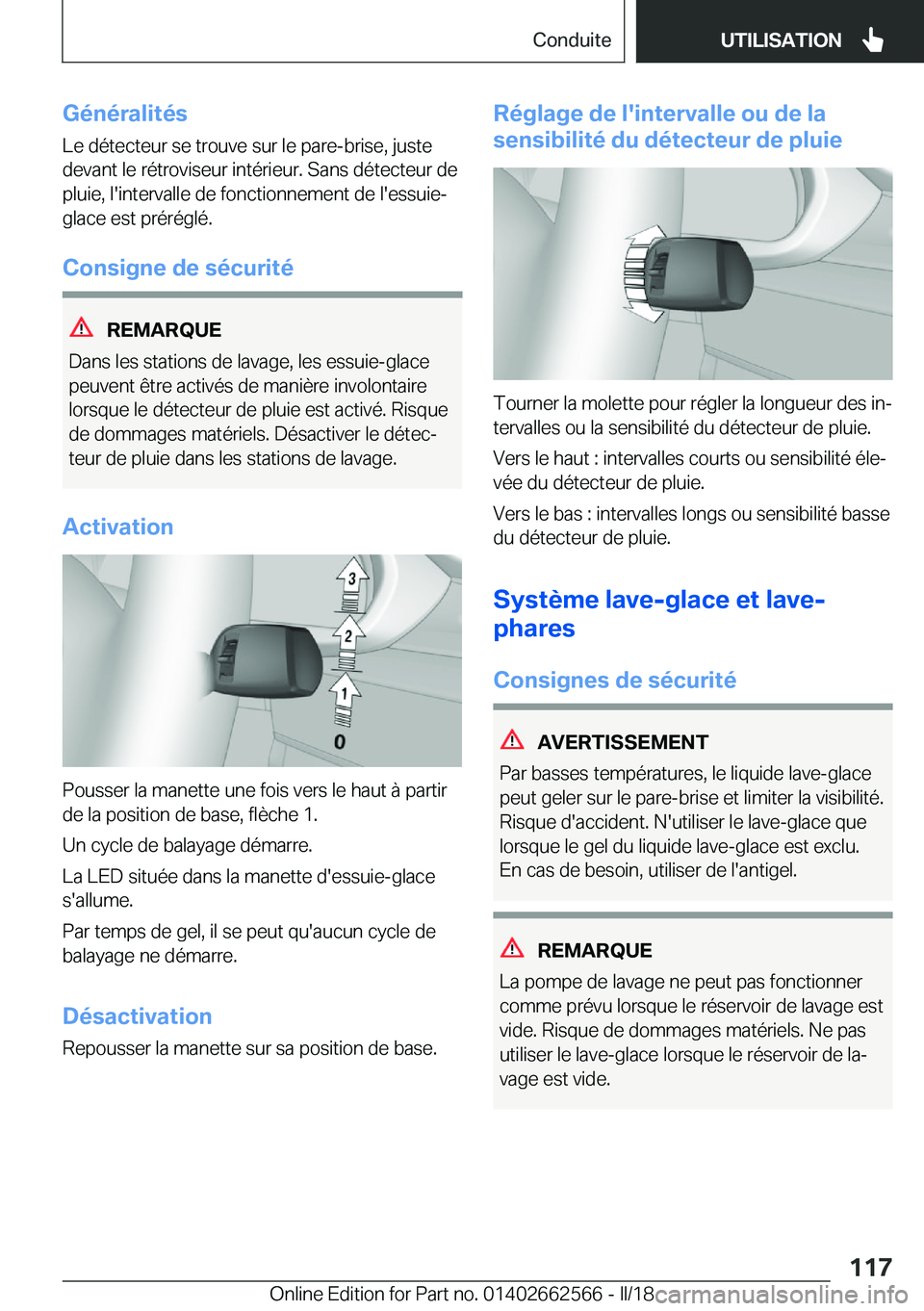 BMW M2 2018  Notices Demploi (in French) �G�é�n�é�r�a�l�i�t�é�s
�L�e� �d�é�t�e�c�t�e�u�r� �s�e� �t�r�o�u�v�e� �s�u�r� �l�e� �p�a�r�e�-�b�r�i�s�e�,� �j�u�s�t�e �d�e�v�a�n�t� �l�e� �r�é�t�r�o�v�i�s�e�u�r� �i�n�t�é�r�i�e�u�r�.� �S�a�n�s� 