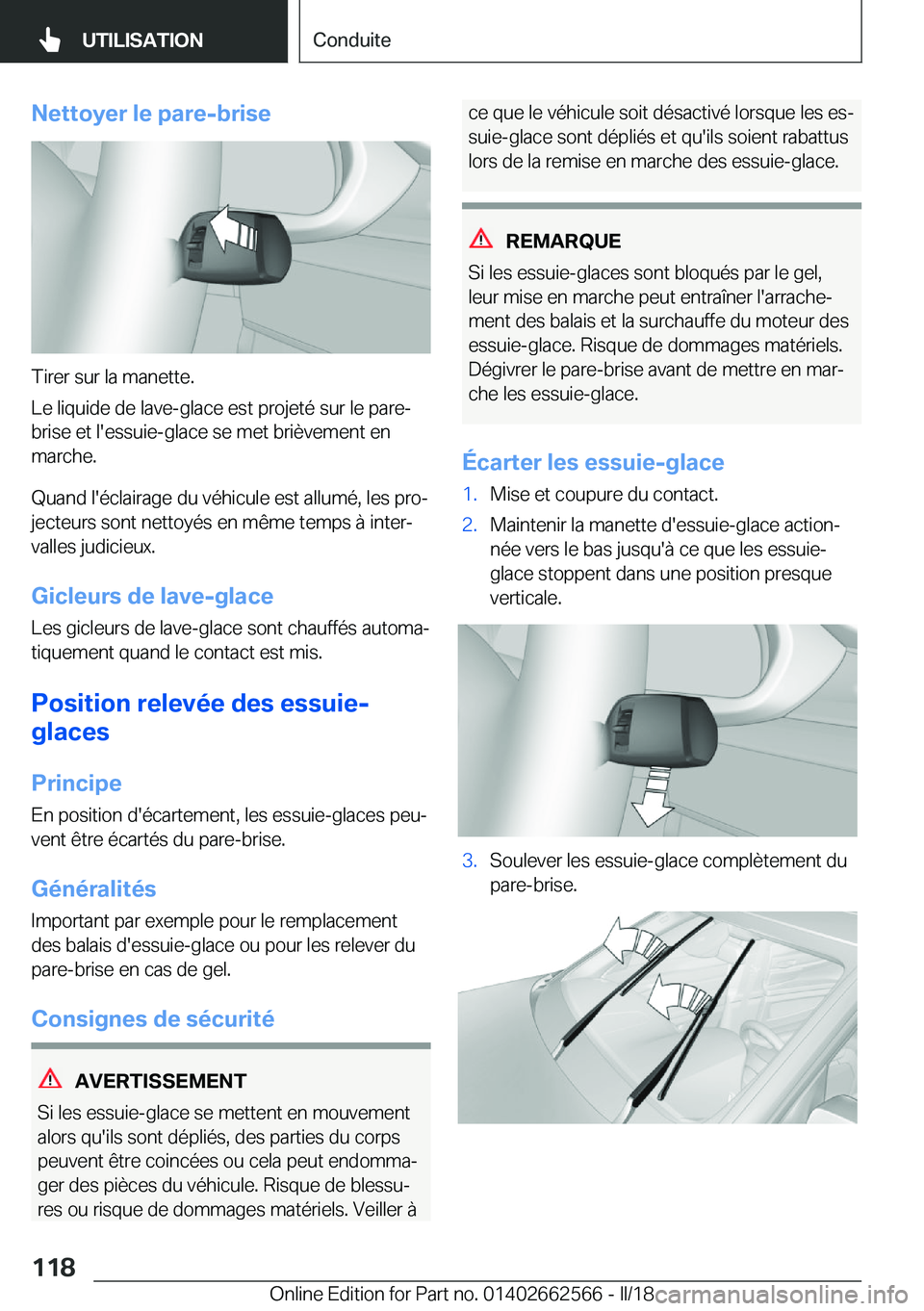 BMW M2 2018  Notices Demploi (in French) �N�e�t�t�o�y�e�r��l�e��p�a�r�e�-�b�r�i�s�e
�T�i�r�e�r� �s�u�r� �l�a� �m�a�n�e�t�t�e�.
�L�e� �l�i�q�u�i�d�e� �d�e� �l�a�v�e�-�g�l�a�c�e� �e�s�t� �p�r�o�j�e�t�é� �s�u�r� �l�e� �p�a�r�e�-
�b�r�i�s�e� 