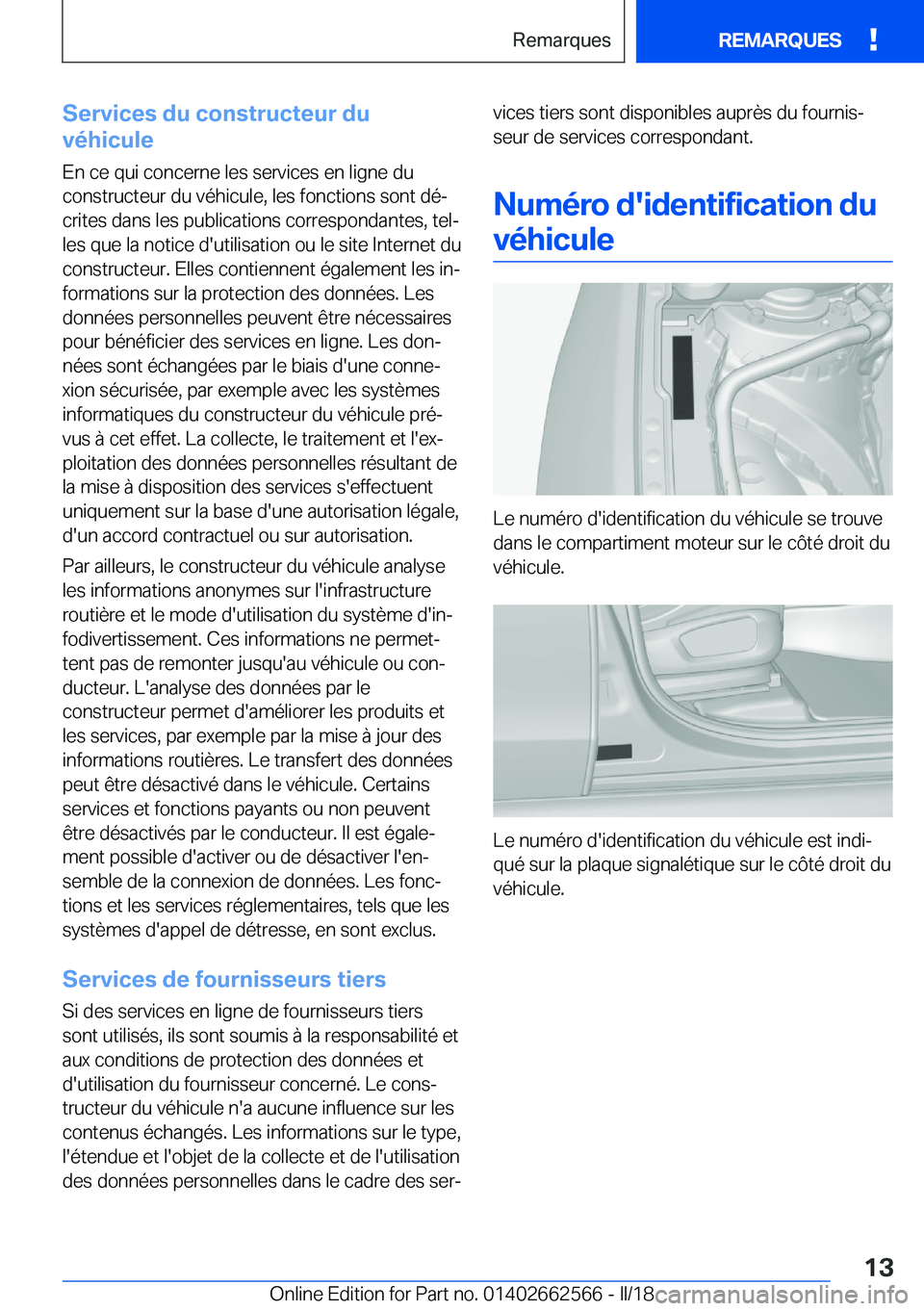 BMW M2 2018  Notices Demploi (in French) �S�e�r�v�i�c�e�s��d�u��c�o�n�s�t�r�u�c�t�e�u�r��d�u
�v�é�h�i�c�u�l�e
�E�n� �c�e� �q�u�i� �c�o�n�c�e�r�n�e� �l�e�s� �s�e�r�v�i�c�e�s� �e�n� �l�i�g�n�e� �d�u �c�o�n�s�t�r�u�c�t�e�u�r� �d�u� �v�é�h�