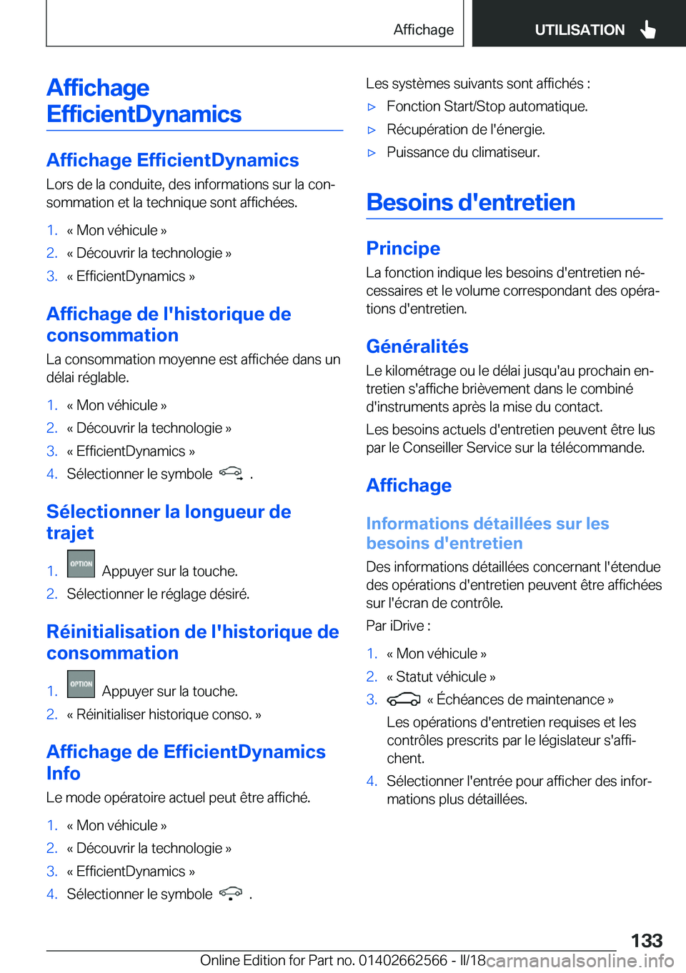 BMW M2 2018  Notices Demploi (in French) �A�f�f�i�c�h�a�g�e
�E�f�f�i�c�i�e�n�t�D�y�n�a�m�i�c�s
�A�f�f�i�c�h�a�g�e��E�f�f�i�c�i�e�n�t�D�y�n�a�m�i�c�s �L�o�r�s� �d�e� �l�a� �c�o�n�d�u�i�t�e�,� �d�e�s� �i�n�f�o�r�m�a�t�i�o�n�s� �s�u�r� �l�a� �