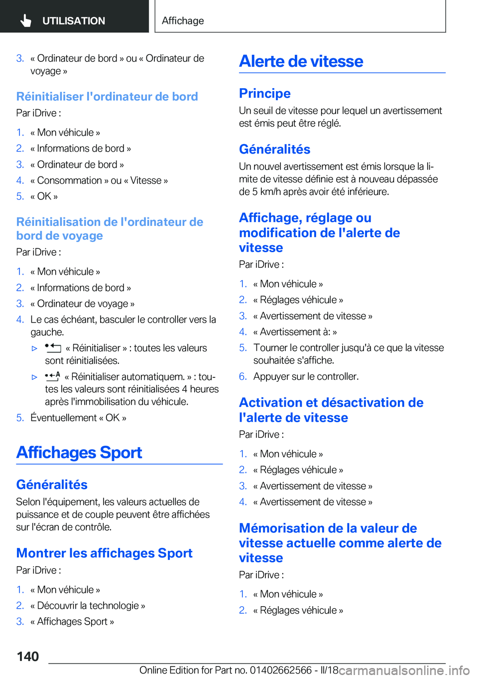 BMW M2 2018  Notices Demploi (in French) �3�.�k� �O�r�d�i�n�a�t�e�u�r� �d�e� �b�o�r�d� �{� �o�u� �k� �O�r�d�i�n�a�t�e�u�r� �d�e
�v�o�y�a�g�e� �{
�R�é�i�n�i�t�i�a�l�i�s�e�r��l�'�o�r�d�i�n�a�t�e�u�r��d�e��b�o�r�d
�P�a�r� �i�D�r�i�v�e� 