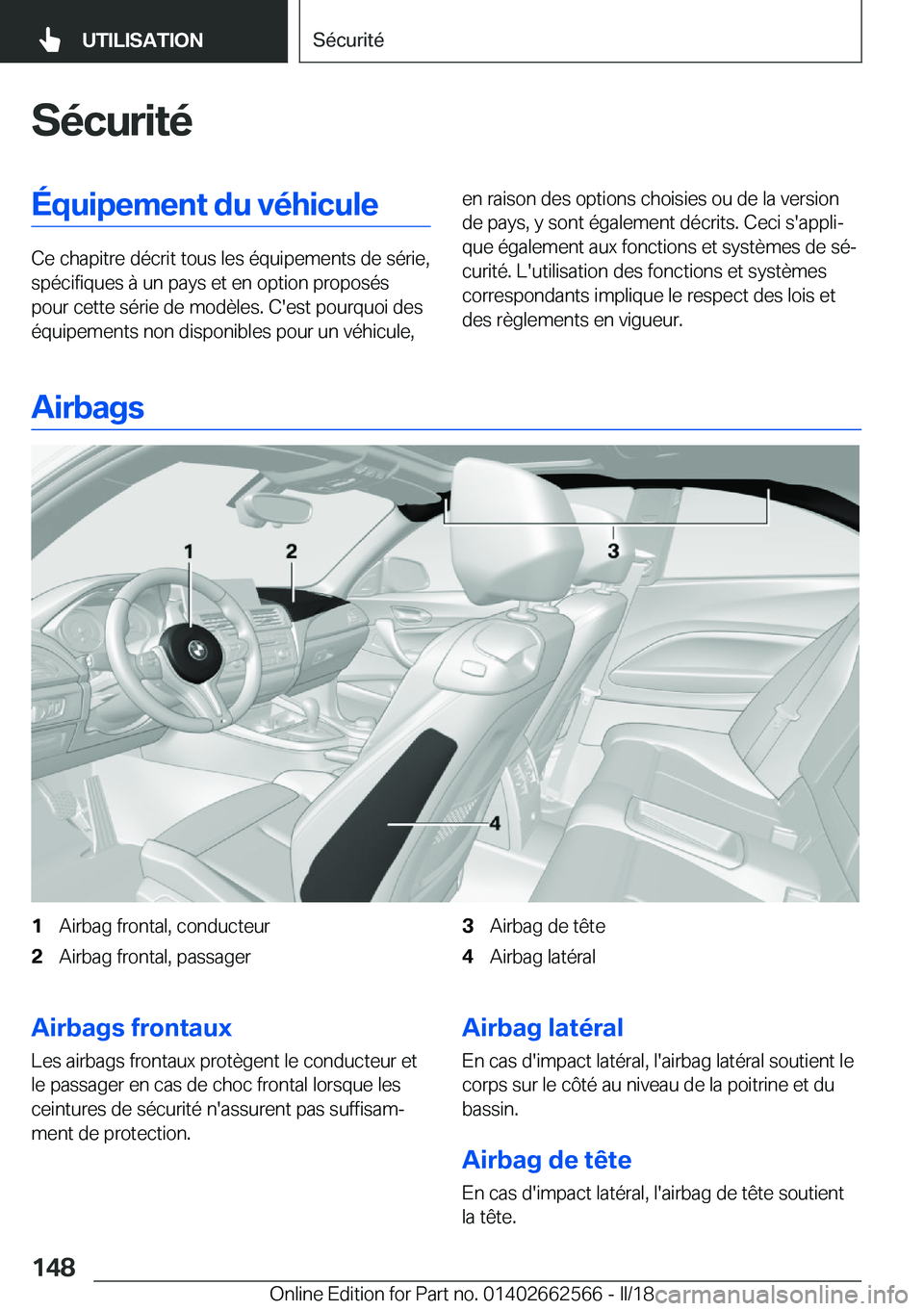 BMW M2 2018  Notices Demploi (in French) �S�é�c�u�r�i�t�é�É�q�u�i�p�e�m�e�n�t��d�u��v�é�h�i�c�u�l�e
�C�e� �c�h�a�p�i�t�r�e� �d�é�c�r�i�t� �t�o�u�s� �l�e�s� �é�q�u�i�p�e�m�e�n�t�s� �d�e� �s�é�r�i�e�,�s�p�é�c�i�f�i�q�u�e�s� �