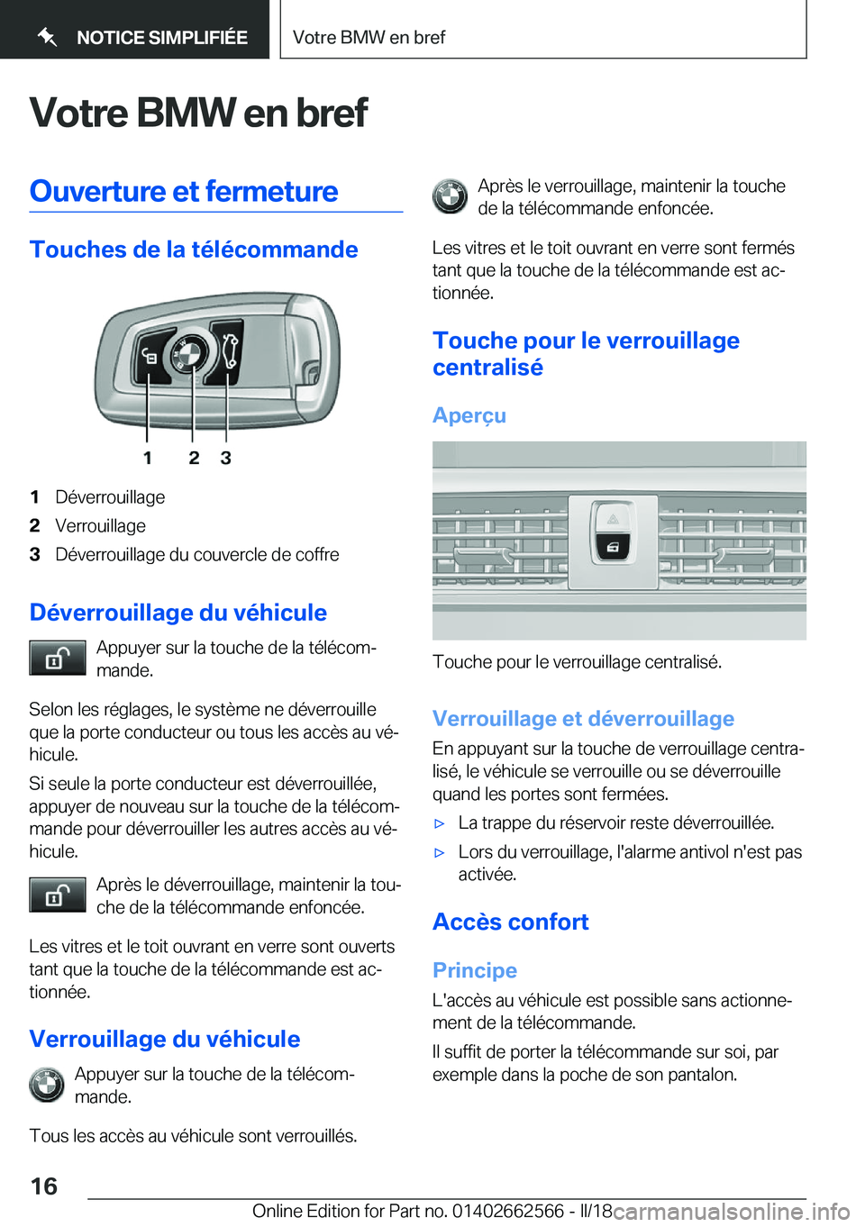 BMW M2 2018  Notices Demploi (in French) �V�o�t�r�e��B�M�W��e�n��b�r�e�f�O�u�v�e�r�t�u�r�e��e�t��f�e�r�m�e�t�u�r�e
�T�o�u�c�h�e�s��d�e��l�a��t�é�l�é�c�o�m�m�a�n�d�e
�1�D�é�v�e�r�r�o�u�i�l�l�a�g�e�2�V�e�r�r�o�u�i�l�l�a�g�e�3�D�é�v