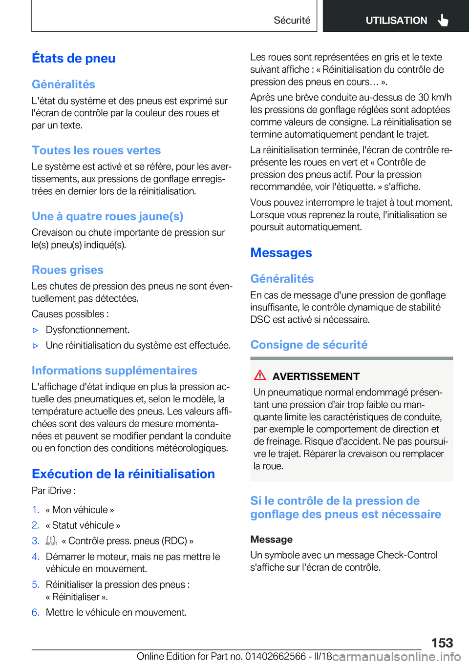 BMW M2 2018  Notices Demploi (in French) �É�t�a�t�s��d�e��p�n�e�u
�G�é�n�é�r�a�l�i�t�é�s
�L�'�é�t�a�t� �d�u� �s�y�s�t�è�m�e� �e�t� �d�e�s� �p�n�e�u�s� �e�s�t� �e�x�p�r�i�m�é� �s�u�r
�l�'�é�c�r�a�n� �d�e� �c�o�n�t�r�