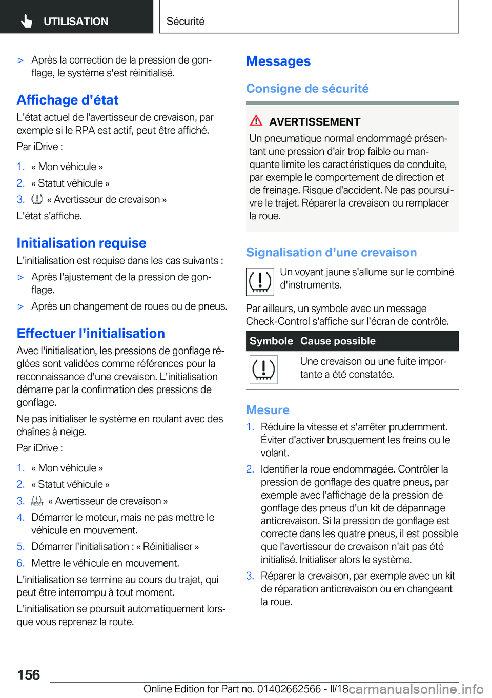 BMW M2 2018  Notices Demploi (in French) 'x�A�p�r�è�s� �l�a� �c�o�r�r�e�c�t�i�o�n� �d�e� �l�a� �p�r�e�s�s�i�o�n� �d�e� �g�o�nj�f�l�a�g�e�,� �l�e� �s�y�s�t�è�m�e� �s�'�e�s�t� �r�é�i�n�i�t�i�a�l�i�s�é�.
�A�f�f�i�c�h�a�g�e��d�'