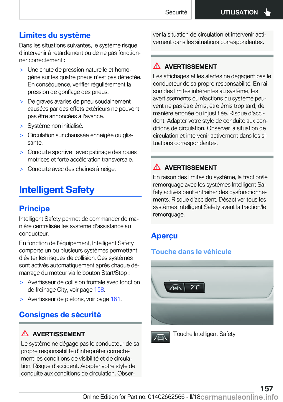 BMW M2 2018  Notices Demploi (in French) �L�i�m�i�t�e�s��d�u��s�y�s�t�è�m�e
�D�a�n�s� �l�e�s� �s�i�t�u�a�t�i�o�n�s� �s�u�i�v�a�n�t�e�s�,� �l�e� �s�y�s�t�è�m�e� �r�i�s�q�u�e
�d�'�i�n�t�e�r�v�e�n�i�r� �