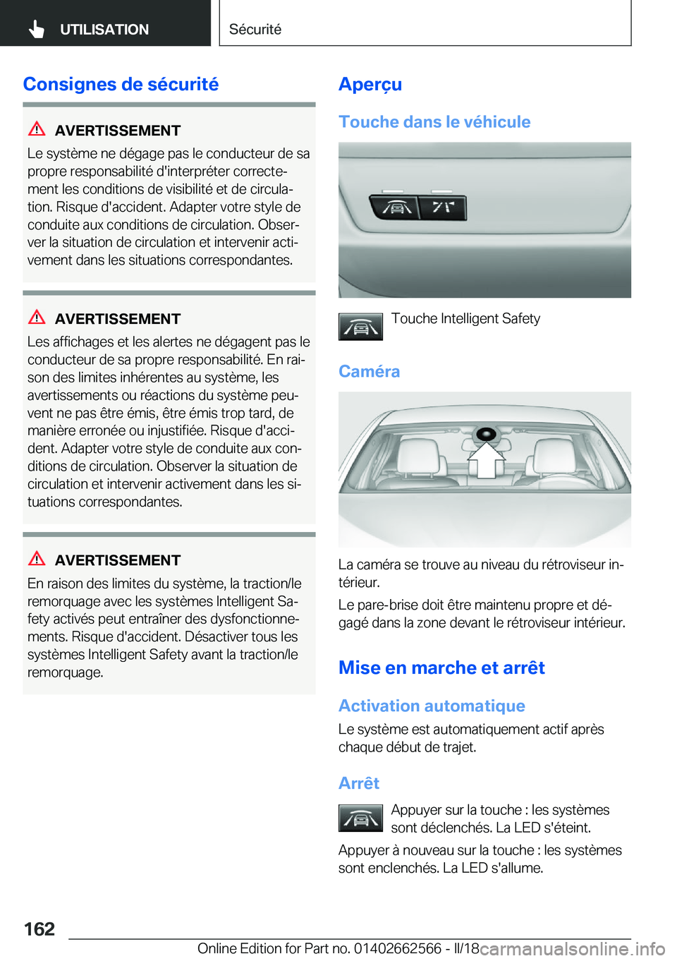 BMW M2 2018  Notices Demploi (in French) �C�o�n�s�i�g�n�e�s��d�e��s�é�c�u�r�i�t�é
�A�V�E�R�T�I�S�S�E�M�E�N�T
�L�e� �s�y�s�t�è�m�e� �n�e� �d�é�g�a�g�e� �p�a�s� �l�e� �c�o�n�d�u�c�t�e�u�r� �d�e� �s�a
�p�r�o�p�r�e� �r�e�s�p�o�n�s�a�b�i�l�