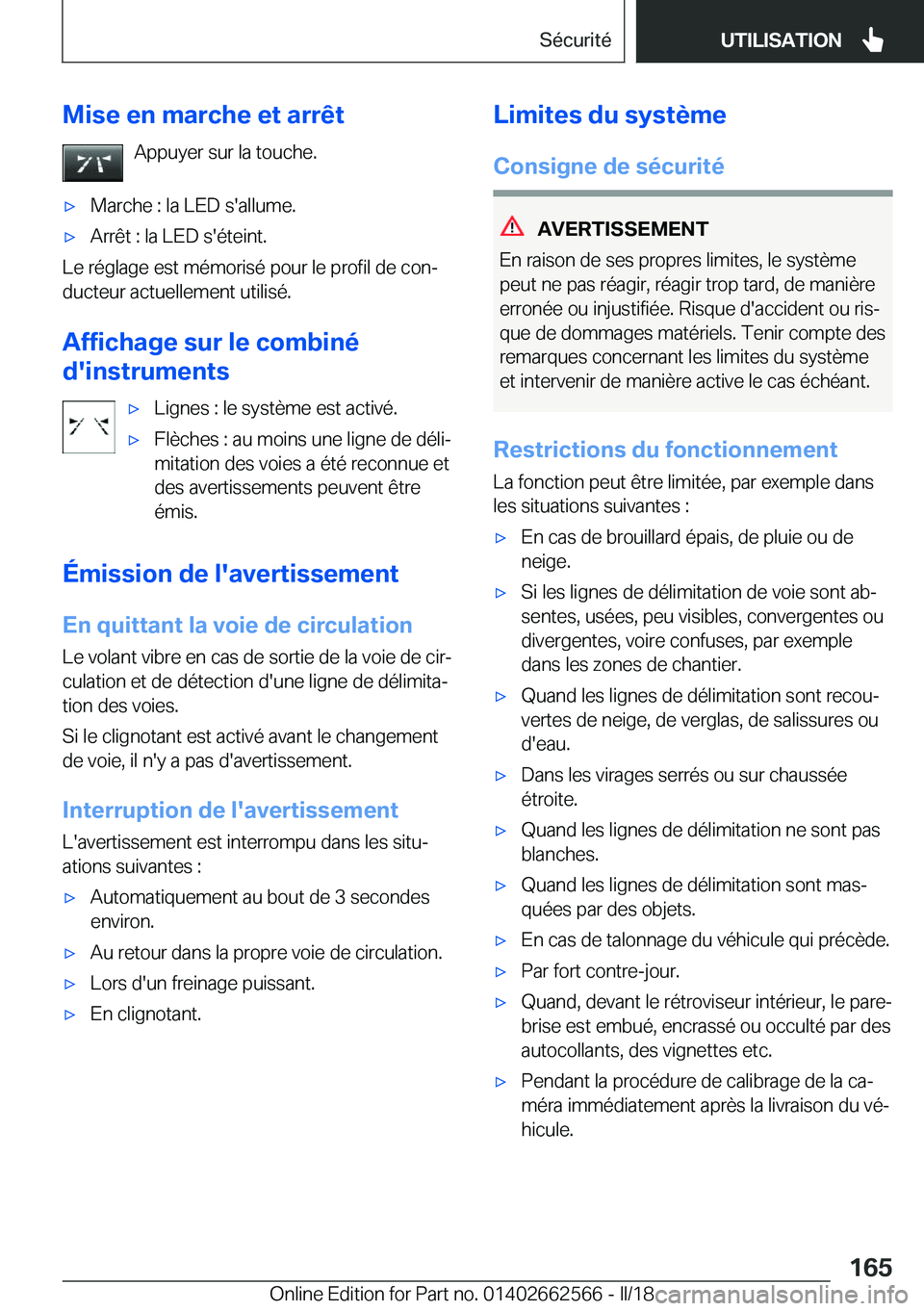 BMW M2 2018  Notices Demploi (in French) �M�i�s�e��e�n��m�a�r�c�h�e��e�t��a�r�r�ê�t�A�p�p�u�y�e�r� �s�u�r� �l�a� �t�o�u�c�h�e�.'x�M�a�r�c�h�e� �:� �l�a� �L�E�D� �s�'�a�l�l�u�m�e�.'x�A�r�r�ê�t� �:� �l�a� �L�E�D� �s�'�é�