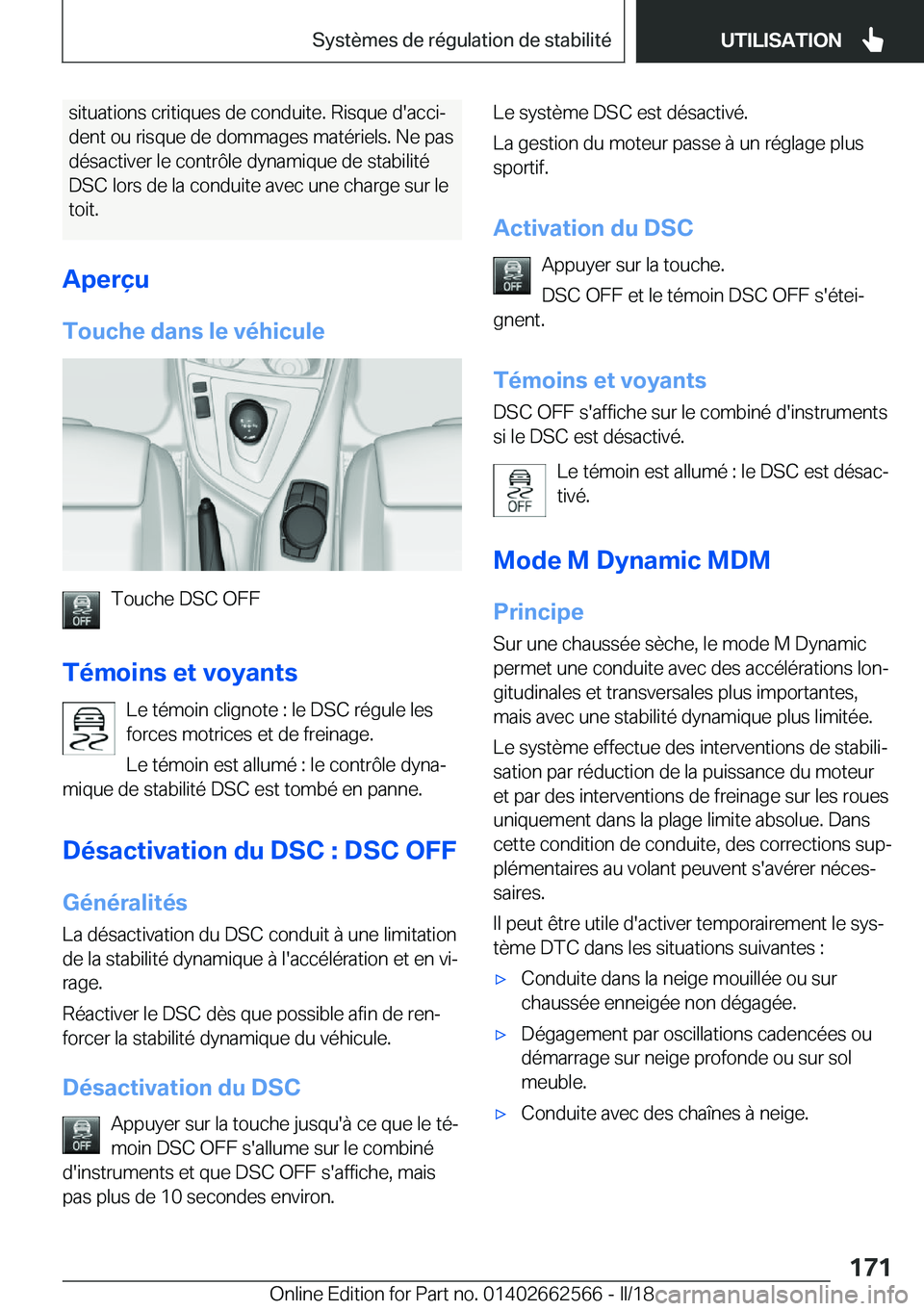 BMW M2 2018  Notices Demploi (in French) �s�i�t�u�a�t�i�o�n�s� �c�r�i�t�i�q�u�e�s� �d�e� �c�o�n�d�u�i�t�e�.� �R�i�s�q�u�e� �d�'�a�c�c�ij�d�e�n�t� �o�u� �r�i�s�q�u�e� �d�e� �d�o�m�m�a�g�e�s� �m�a�t�é�r�i�e�l�s�.� �N�e� �p�a�s
�d�é�s�a�