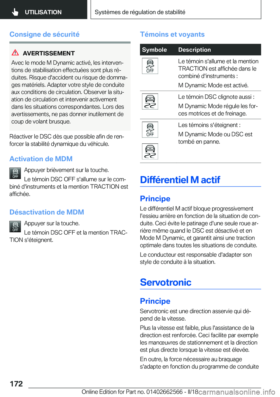 BMW M2 2018  Notices Demploi (in French) �C�o�n�s�i�g�n�e��d�e��s�é�c�u�r�i�t�é
�A�V�E�R�T�I�S�S�E�M�E�N�T
�A�v�e�c� �l�e� �m�o�d�e� �M� �D�y�n�a�m�i�c� �a�c�t�i�v�é�,� �l�e�s� �i�n�t�e�r�v�e�nj �t�i�o�n�s� �d�e� �s�t�a�b�i�l�i�s�a�t�i