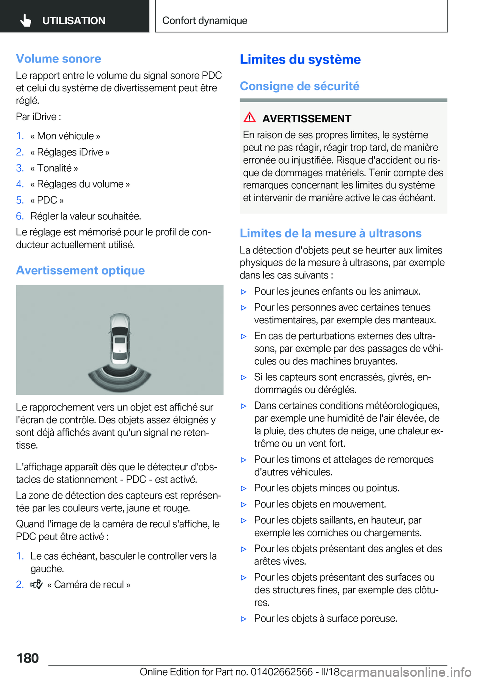 BMW M2 2018  Notices Demploi (in French) �V�o�l�u�m�e��s�o�n�o�r�e�L�e� �r�a�p�p�o�r�t� �e�n�t�r�e� �l�e� �v�o�l�u�m�e� �d�u� �s�i�g�n�a�l� �s�o�n�o�r�e� �P�D�C
�e�t� �c�e�l�u�i� �d�u� �s�y�s�t�è�m�e� �d�e� �d�i�v�e�r�t�i�s�s�e�m�e�n�t� �p