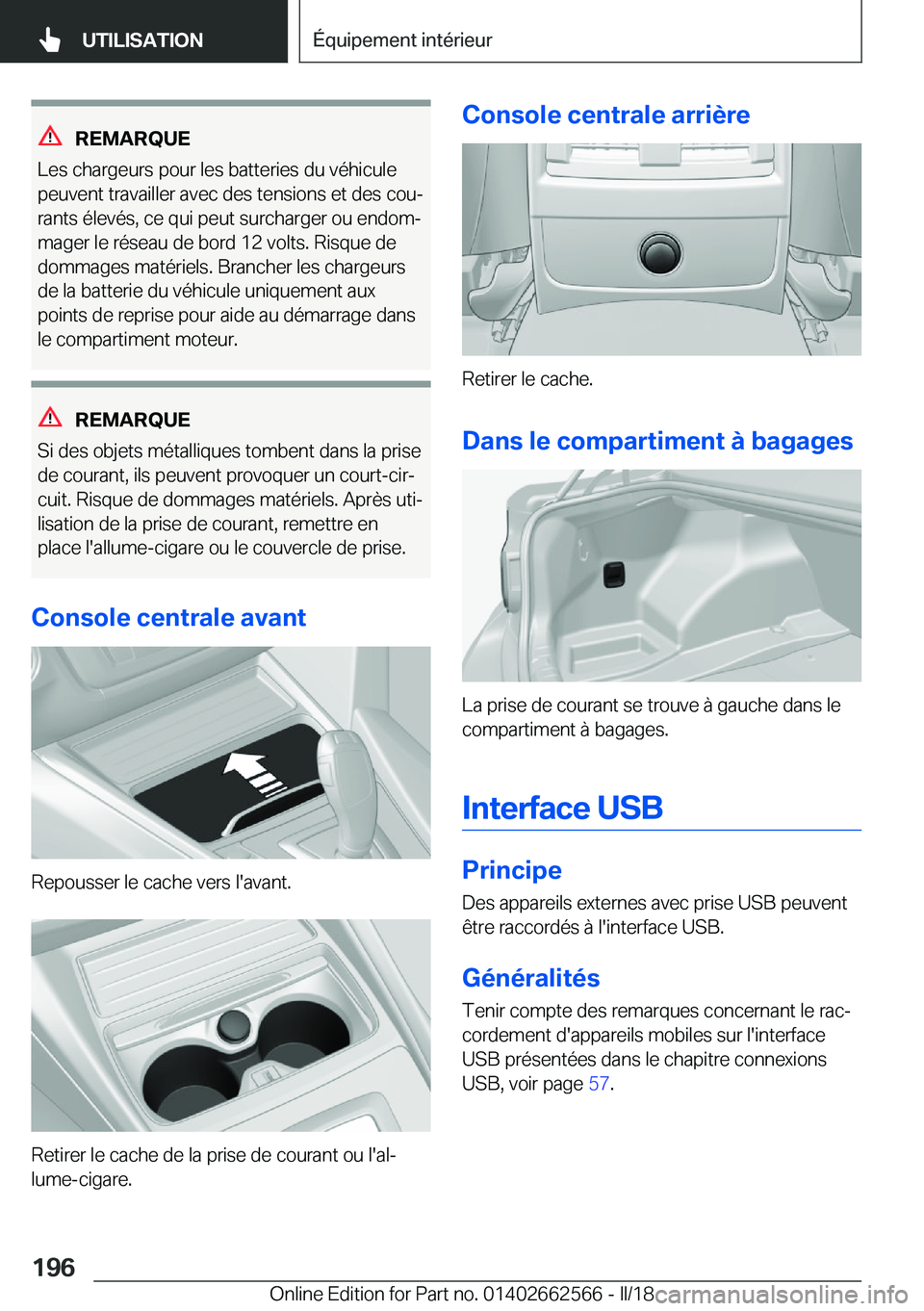 BMW M2 2018  Notices Demploi (in French) �R�E�M�A�R�Q�U�E
�L�e�s� �c�h�a�r�g�e�u�r�s� �p�o�u�r� �l�e�s� �b�a�t�t�e�r�i�e�s� �d�u� �v�é�h�i�c�u�l�e �p�e�u�v�e�n�t� �t�r�a�v�a�i�l�l�e�r� �a�v�e�c� �d�e�s� �t�e�n�s�i�o�n�s� �e�t� �d�e�s� �c�o�
