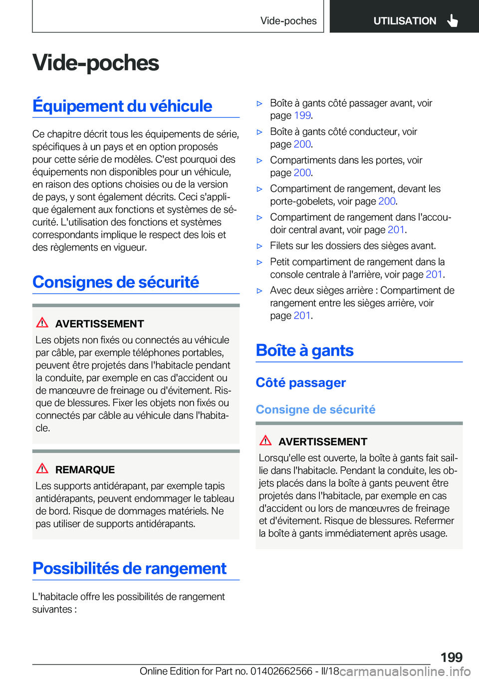 BMW M2 2018  Notices Demploi (in French) �V�i�d�e�-�p�o�c�h�e�s�É�q�u�i�p�e�m�e�n�t��d�u��v�é�h�i�c�u�l�e
�C�e� �c�h�a�p�i�t�r�e� �d�é�c�r�i�t� �t�o�u�s� �l�e�s� �é�q�u�i�p�e�m�e�n�t�s� �d�e� �s�é�r�i�e�,�s�p�é�c�i�f�i�q�u�e�s� �