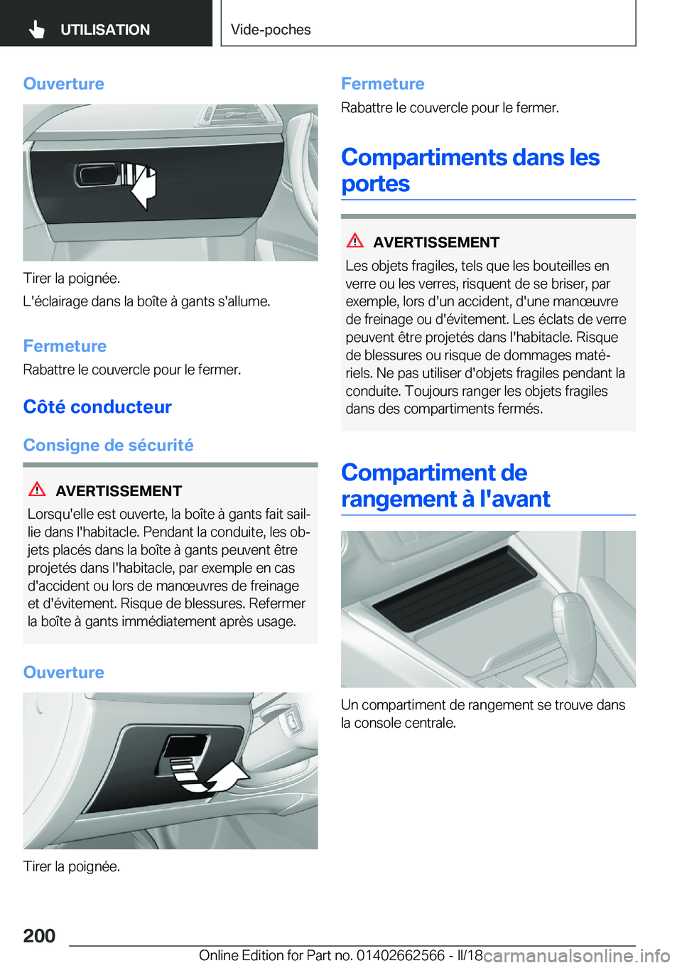 BMW M2 2018  Notices Demploi (in French) �O�u�v�e�r�t�u�r�e
�T�i�r�e�r� �l�a� �p�o�i�g�n�é�e�.
�L�'�é�c�l�a�i�r�a�g�e� �d�a�n�s� �l�a� �b�o�î�t�e� �