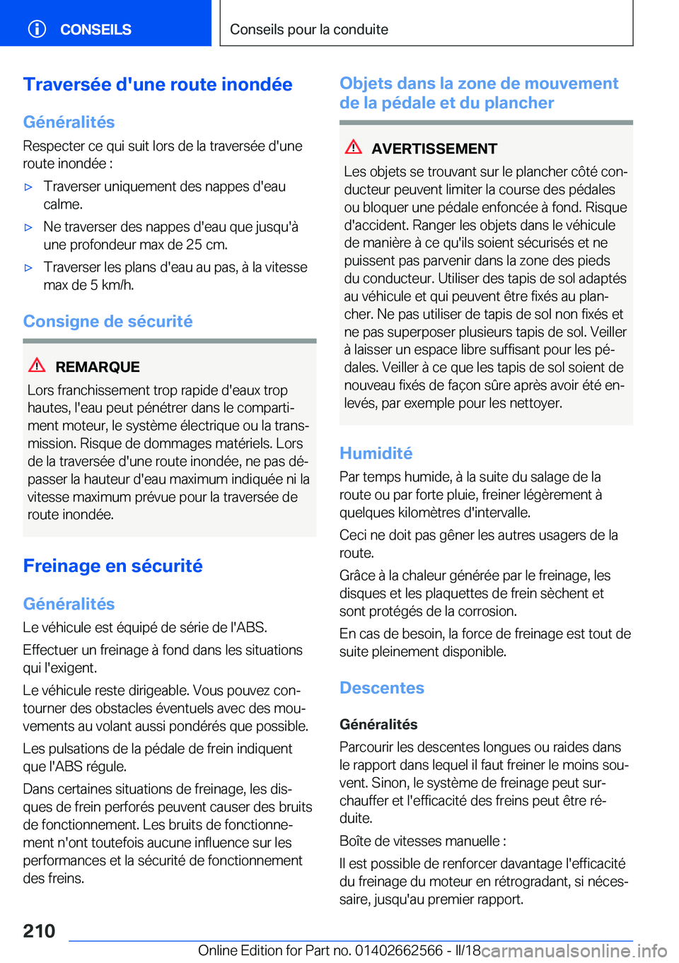 BMW M2 2018  Notices Demploi (in French) �T�r�a�v�e�r�s�é�e��d�'�u�n�e��r�o�u�t�e��i�n�o�n�d�é�e�G�é�n�é�r�a�l�i�t�é�s
�R�e�s�p�e�c�t�e�r� �c�e� �q�u�i� �s�u�i�t� �l�o�r�s� �d�e� �l�a� �t�r�a�v�e�r�s�é�e� �d�'�u�n�e �r�o�u�t