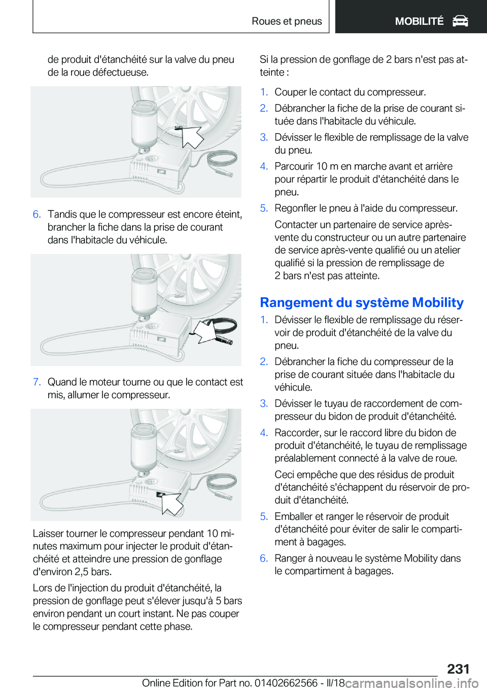 BMW M2 2018  Notices Demploi (in French) �d�e� �p�r�o�d�u�i�t� �d�'�é�t�a�n�c�h�é�i�t�é� �s�u�r� �l�a� �v�a�l�v�e� �d�u� �p�n�e�u
�d�e� �l�a� �r�o�u�e� �d�é�f�e�c�t�u�e�u�s�e�.�6�.�T�a�n�d�i�s� �q�u�e� �l�e� �c�o�m�p�r�e�s�s�e�u�r� �