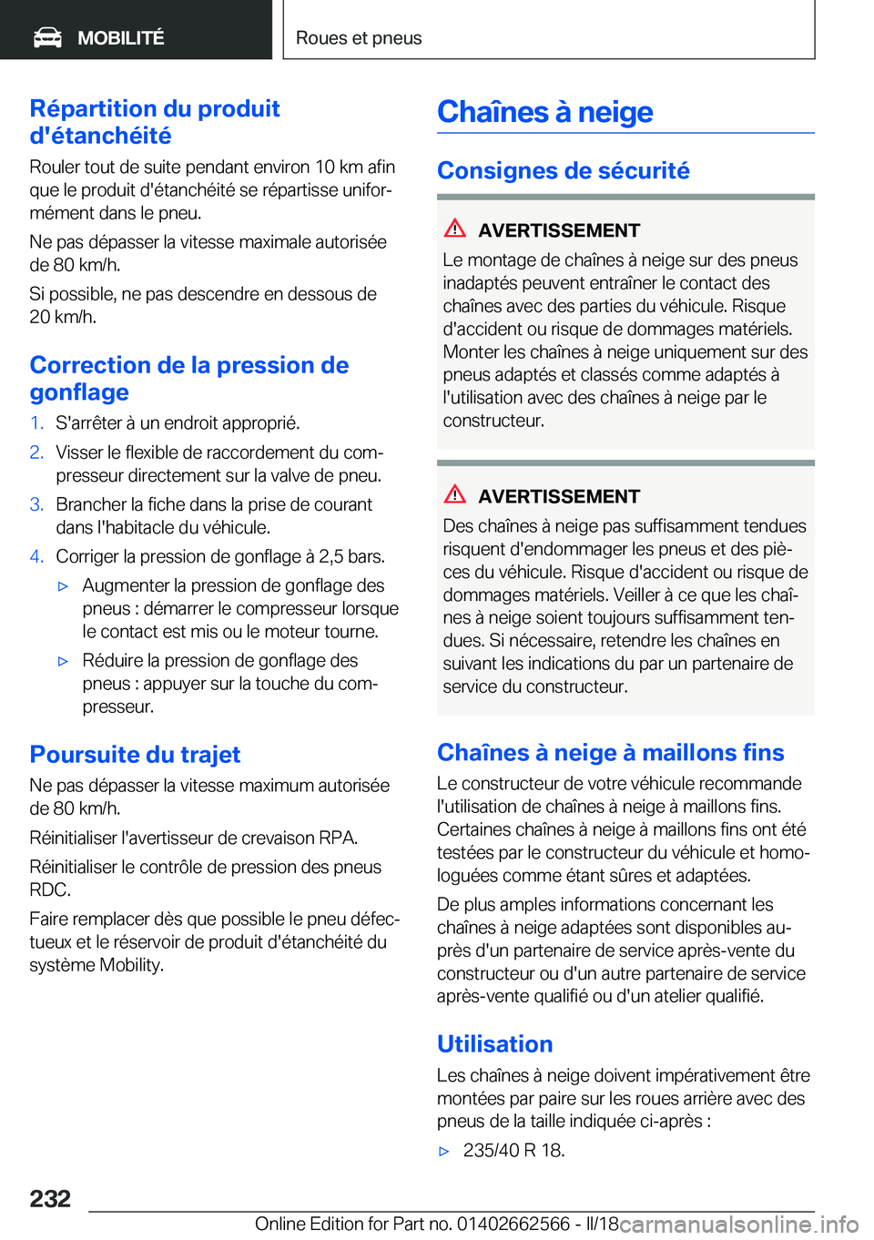 BMW M2 2018  Notices Demploi (in French) �R�é�p�a�r�t�i�t�i�o�n��d�u��p�r�o�d�u�i�t
�d�'�é�t�a�n�c�h�é�i�t�é
�R�o�u�l�e�r� �t�o�u�t� �d�e� �s�u�i�t�e� �p�e�n�d�a�n�t� �e�n�v�i�r�o�n� �1�0� �k�m� �a�f�i�n
�q�u�e� �l�e� �p�r�o�d�u�i�