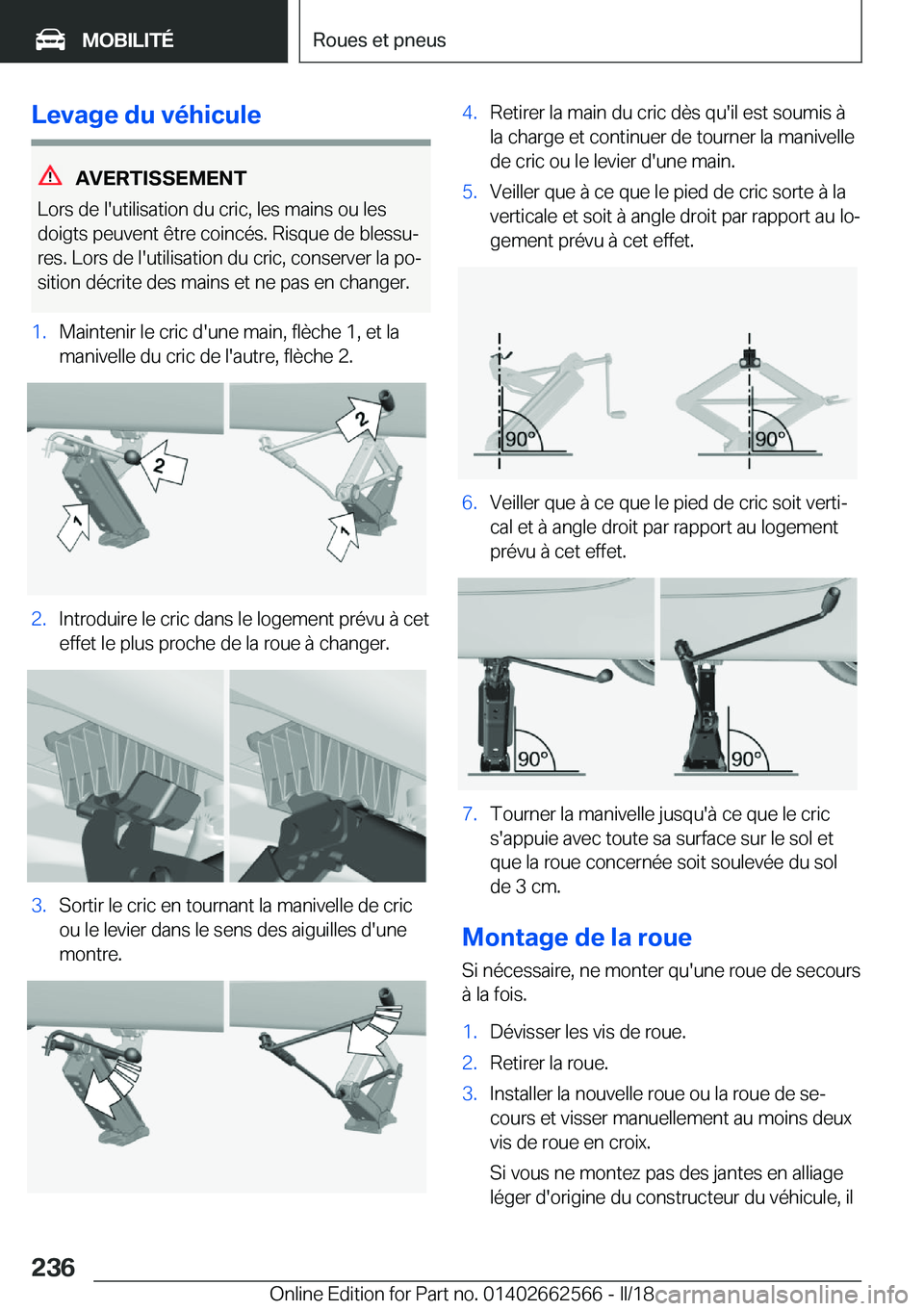 BMW M2 2018  Notices Demploi (in French) �L�e�v�a�g�e��d�u��v�é�h�i�c�u�l�e
�A�V�E�R�T�I�S�S�E�M�E�N�T
�L�o�r�s� �d�e� �l�'�u�t�i�l�i�s�a�t�i�o�n� �d�u� �c�r�i�c�,� �l�e�s� �m�a�i�n�s� �o�u� �l�e�s
�d�o�i�g�t�s� �p�e�u�v�e�n�t� �ê�t�