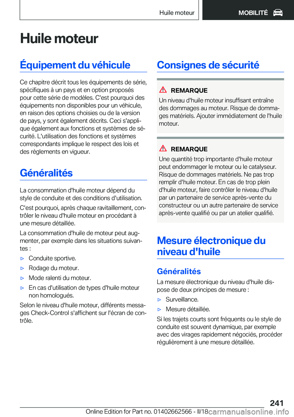 BMW M2 2018  Notices Demploi (in French) �H�u�i�l�e��m�o�t�e�u�r�É�q�u�i�p�e�m�e�n�t��d�u��v�é�h�i�c�u�l�e
�C�e� �c�h�a�p�i�t�r�e� �d�é�c�r�i�t� �t�o�u�s� �l�e�s� �é�q�u�i�p�e�m�e�n�t�s� �d�e� �s�é�r�i�e�,�s�p�é�c�i�f�i�q�u�e�s� �