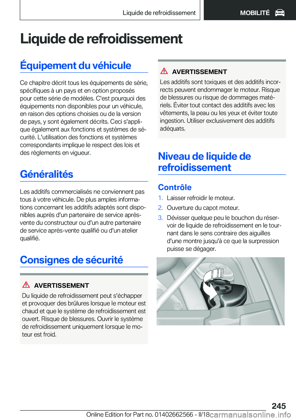 BMW M2 2018  Notices Demploi (in French) �L�i�q�u�i�d�e��d�e��r�e�f�r�o�i�d�i�s�s�e�m�e�n�t�É�q�u�i�p�e�m�e�n�t��d�u��v�é�h�i�c�u�l�e
�C�e� �c�h�a�p�i�t�r�e� �d�é�c�r�i�t� �t�o�u�s� �l�e�s� �é�q�u�i�p�e�m�e�n�t�s� �d�e� �s�é�r�i�e�,