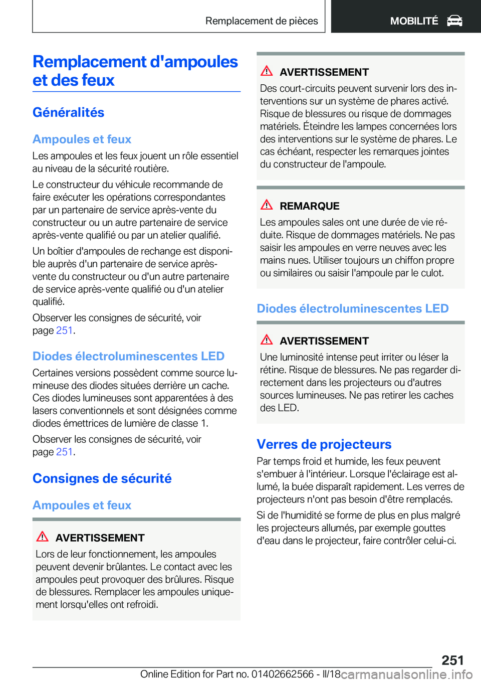 BMW M2 2018  Notices Demploi (in French) �R�e�m�p�l�a�c�e�m�e�n�t��d�'�a�m�p�o�u�l�e�s�e�t��d�e�s��f�e�u�x
�G�é�n�é�r�a�l�i�t�é�s
�A�m�p�o�u�l�e�s��e�t��f�e�u�x �L�e�s� �a�m�p�o�u�l�e�s� �e�t� �l�e�s� �f�e�u�x� �j�o�u�e�n�t� �u�n