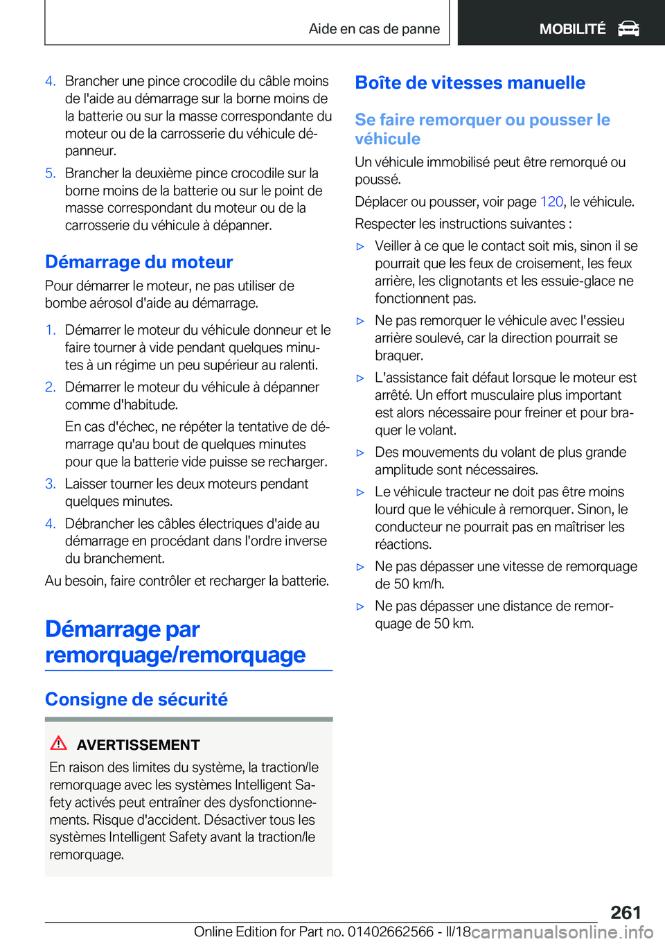 BMW M2 2018  Notices Demploi (in French) �4�.�B�r�a�n�c�h�e�r� �u�n�e� �p�i�n�c�e� �c�r�o�c�o�d�i�l�e� �d�u� �c�