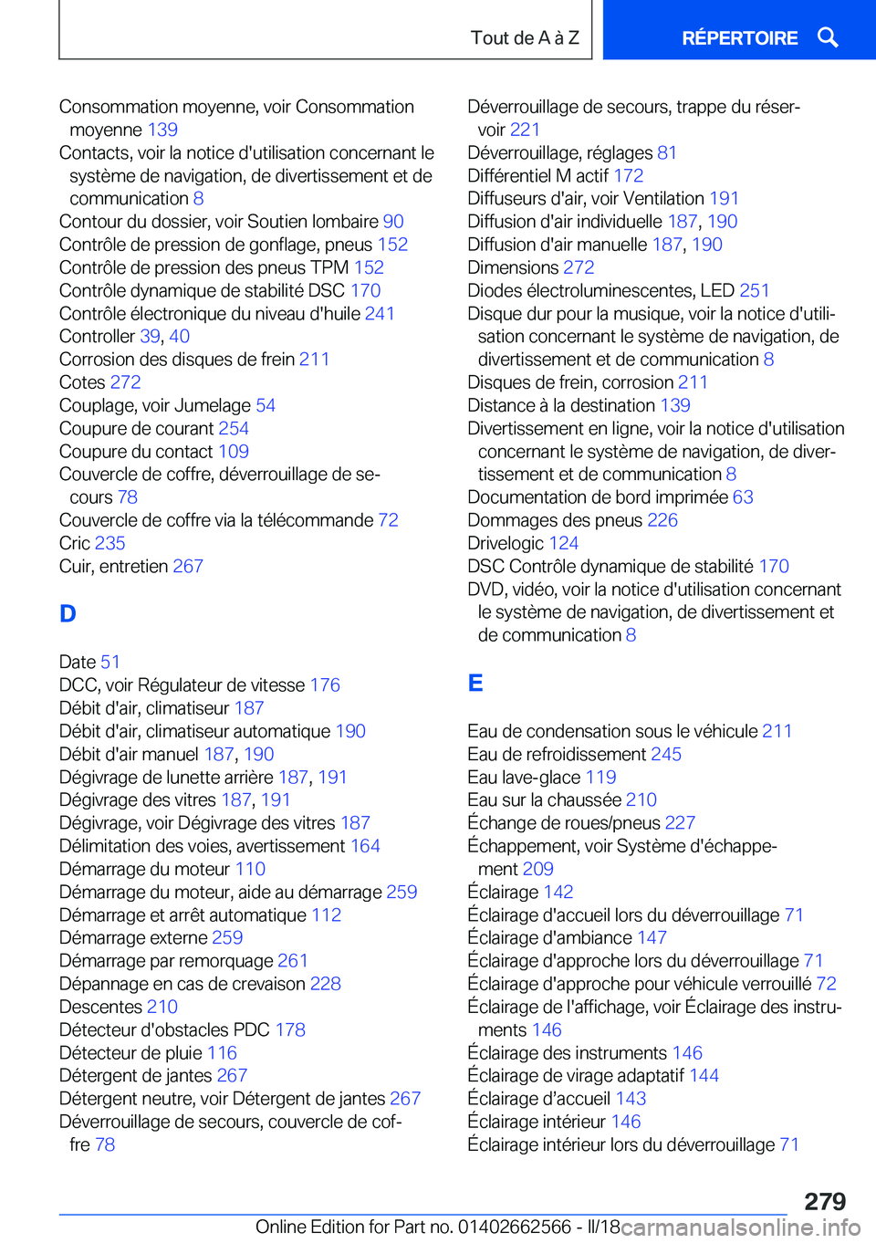 BMW M2 2018  Notices Demploi (in French) �C�o�n�s�o�m�m�a�t�i�o�n� �m�o�y�e�n�n�e�,� �v�o�i�r� �C�o�n�s�o�m�m�a�t�i�o�n�m�o�y�e�n�n�e�  �1�3�9� 
�C�o�n�t�a�c�t�s�,� �v�o�i�r� �l�a� �n�o�t�i�c�e� �d�'�u�t�i�l�i�s�a�t�i�o�n� �c�o�n�c�e�r�n
