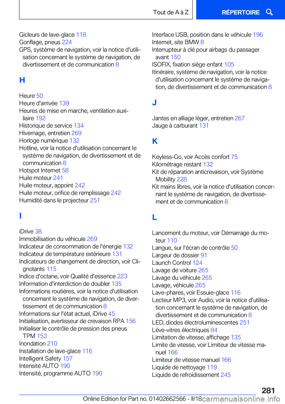 BMW M2 2018  Notices Demploi (in French) �G�i�c�l�e�u�r�s� �d�e� �l�a�v�e�-�g�l�a�c�e� �1�1�8� 
�G�o�n�f�l�a�g�e�,� �p�n�e�u�s�  �2�2�4� 
�G�P�S�,� �s�y�s�t�è�m�e� �d�e� �n�a�v�i�g�a�t�i�o�n�,� �v�o�i�r� �l�a� �n�o�t�i�c�e� �d�'�u�t�i�l