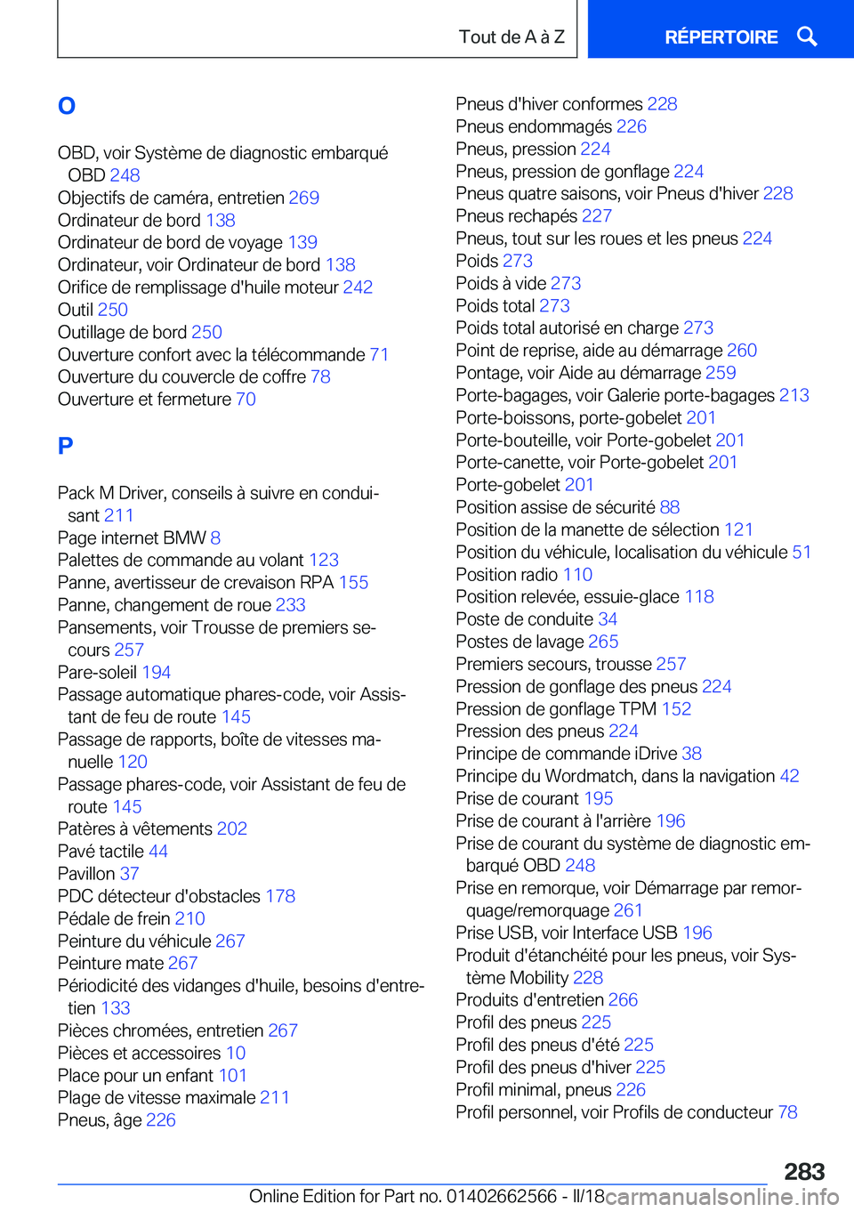 BMW M2 2018  Notices Demploi (in French) �O
�O�B�D�,� �v�o�i�r� �S�y�s�t�è�m�e� �d�e� �d�i�a�g�n�o�s�t�i�c� �e�m�b�a�r�q�u�é �O�B�D�  �2�4�8� 
�O�b�j�e�c�t�i�f�s� �d�e� �c�a�m�é�r�a�,� �e�n�t�r�e�t�i�e�n�  �2�6�9� 
�O�r�d�i�n�a�t�e�u�r� �