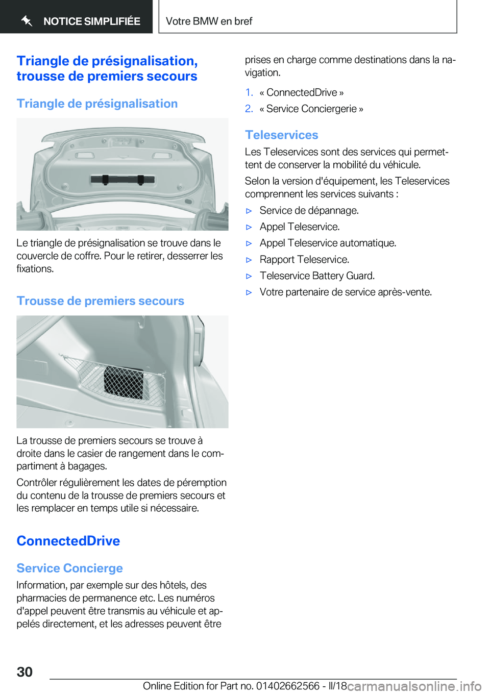 BMW M2 2018  Notices Demploi (in French) �T�r�i�a�n�g�l�e��d�e��p�r�é�s�i�g�n�a�l�i�s�a�t�i�o�n�,
�t�r�o�u�s�s�e��d�e��p�r�e�m�i�e�r�s��s�e�c�o�u�r�s
�T�r�i�a�n�g�l�e��d�e��p�r�é�s�i�g�n�a�l�i�s�a�t�i�o�n
�L�e� �t�r�i�a�n�g�l�e� �d�