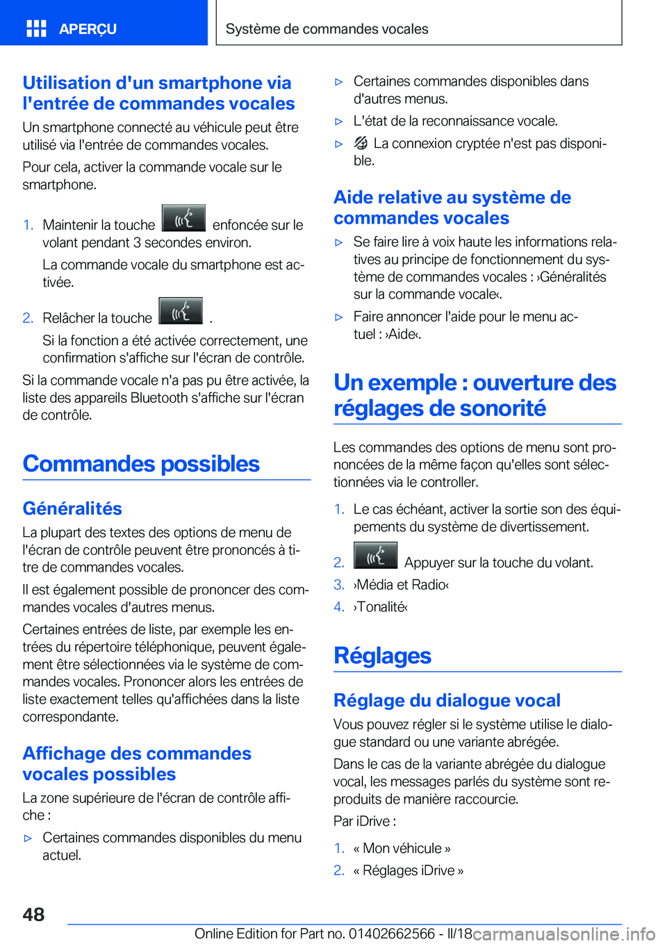 BMW M2 2018  Notices Demploi (in French) �U�t�i�l�i�s�a�t�i�o�n��d�'�u�n��s�m�a�r�t�p�h�o�n�e��v�i�a
�l�'�e�n�t�r�é�e��d�e��c�o�m�m�a�n�d�e�s��v�o�c�a�l�e�s
�U�n� �s�m�a�r�t�p�h�o�n�e� �c�o�n�n�e�c�t�é� �a�u� �v�é�h�i�c�u�l�