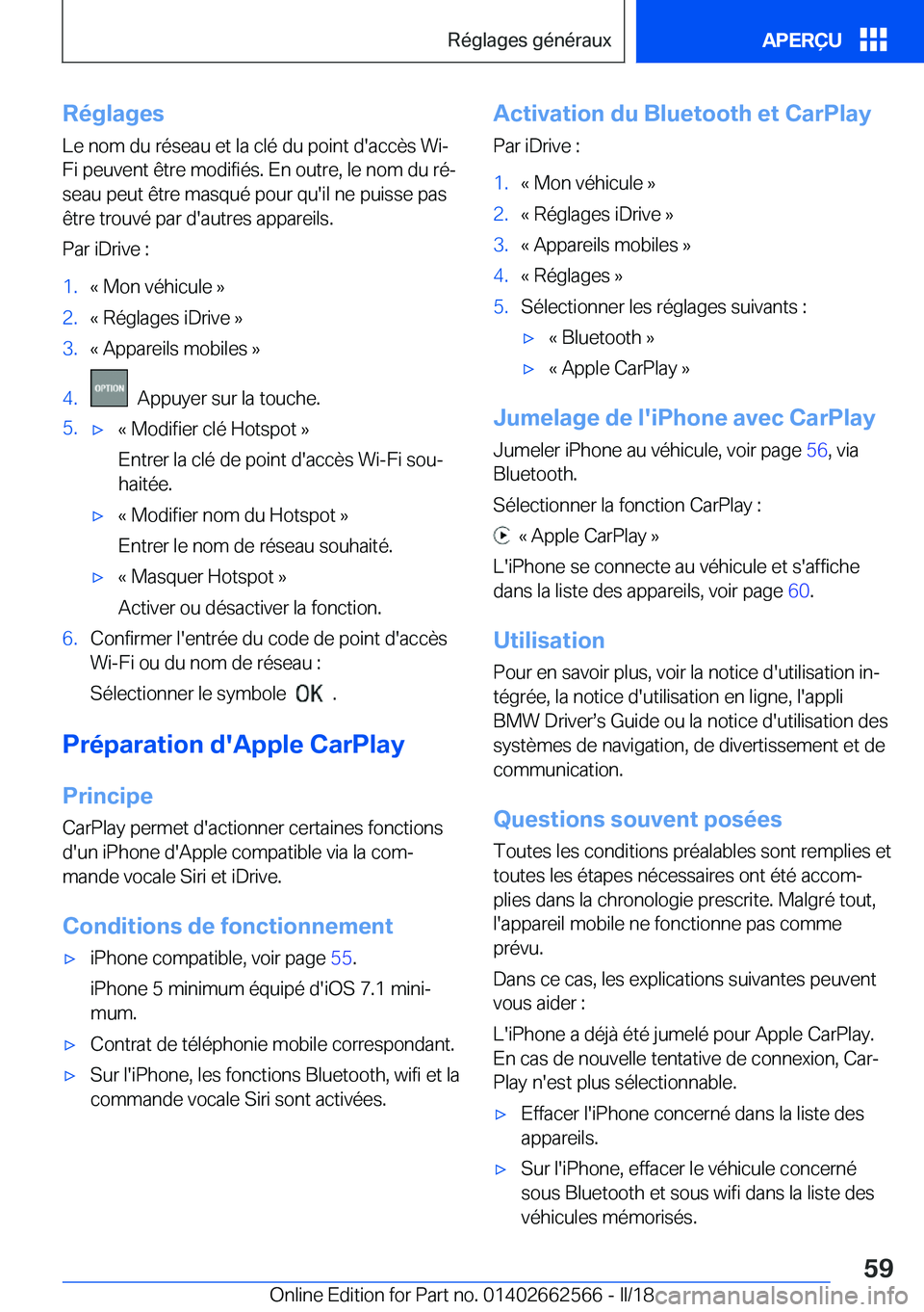 BMW M2 2018  Notices Demploi (in French) �R�é�g�l�a�g�e�s
�L�e� �n�o�m� �d�u� �r�é�s�e�a�u� �e�t� �l�a� �c�l�é� �d�u� �p�o�i�n�t� �d�'�a�c�c�è�s� �W�i�- �F�i� �p�e�u�v�e�n�t� �ê�t�r�e� �m�o�d�i�f�i�é�s�.� �E�n� �o�u�t�r�e�,� �l�e� 