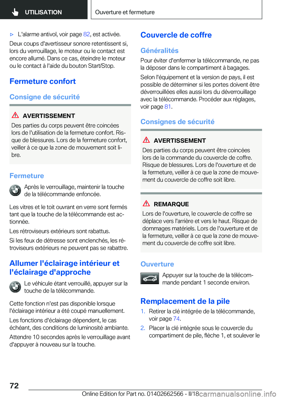 BMW M2 2018  Notices Demploi (in French) 'x�L�'�a�l�a�r�m�e� �a�n�t�i�v�o�l�,� �v�o�i�r� �p�a�g�e� �8�2�,� �e�s�t� �a�c�t�i�v�é�e�.
�D�e�u�x� �c�o�u�p�s� �d�'�a�v�e�r�t�i�s�s�e�u�r� �s�o�n�o�r�e� �r�e�t�e�n�t�i�s�s�e�n�t� �s�i�,