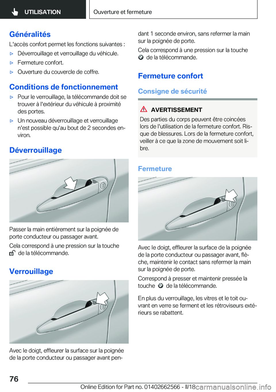 BMW M2 2018  Notices Demploi (in French) �G�é�n�é�r�a�l�i�t�é�s�L�'�a�c�c�è�s� �c�o�n�f�o�r�t� �p�e�r�m�e�t� �l�e�s� �f�o�n�c�t�i�o�n�s� �s�u�i�v�a�n�t�e�s� �:'x�D�é�v�e�r�r�o�u�i�l�l�a�g�e� �e�t� �v�e�r�r�o�u�i�l�l�a�g�e� �d�u�