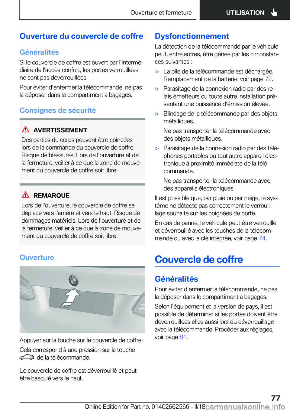 BMW M2 2018  Notices Demploi (in French) �O�u�v�e�r�t�u�r�e��d�u��c�o�u�v�e�r�c�l�e��d�e��c�o�f�f�r�e�G�é�n�é�r�a�l�i�t�é�s
�S�i� �l�e� �c�o�u�v�e�r�c�l�e� �d�e� �c�o�f�f�r�e� �e�s�t� �o�u�v�e�r�t� �p�a�r� �l�'�i�n�t�e�r�m�éj
�d